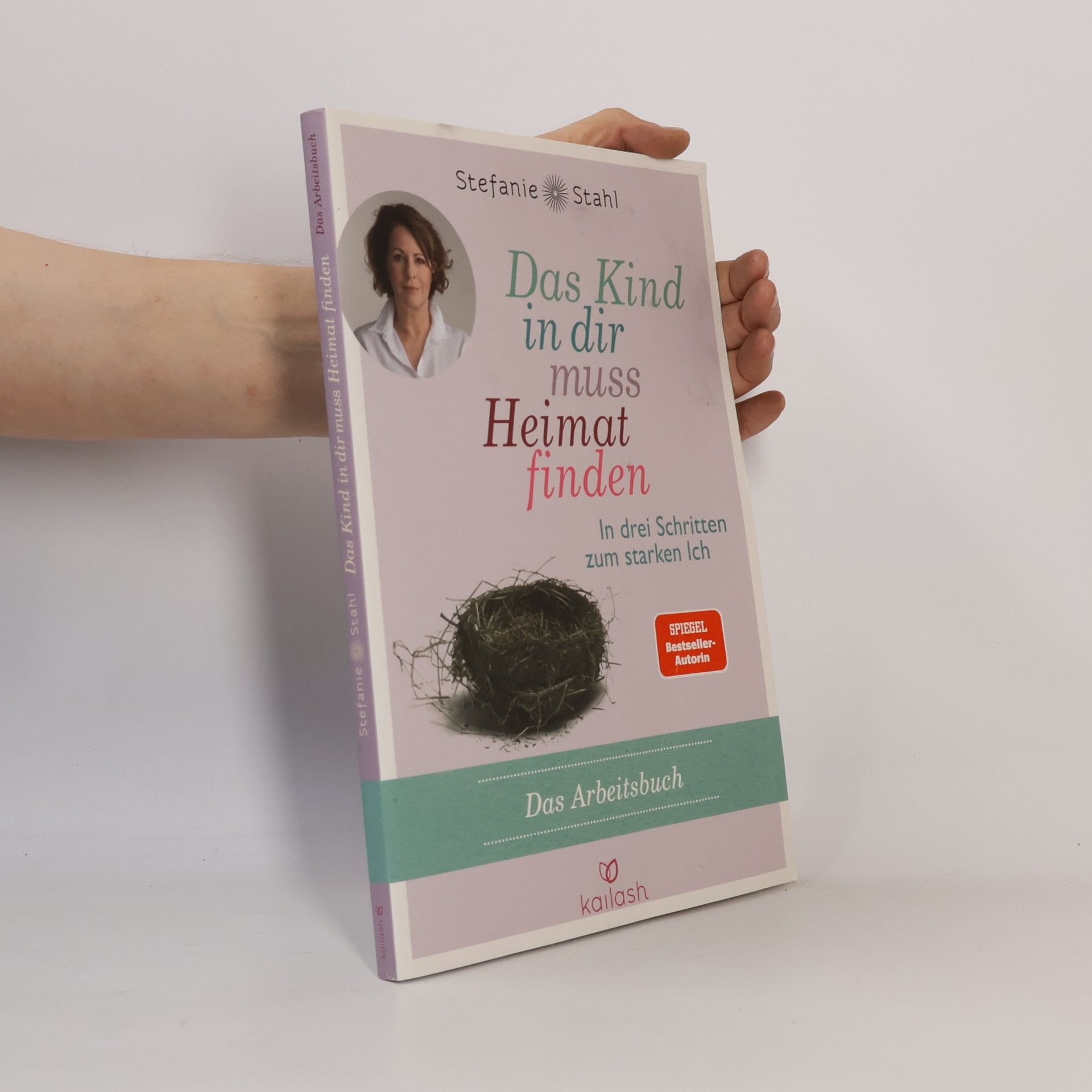Stefanie Stahl Das Kind in dir muss Heimat finden - das Arbeitsbuch
