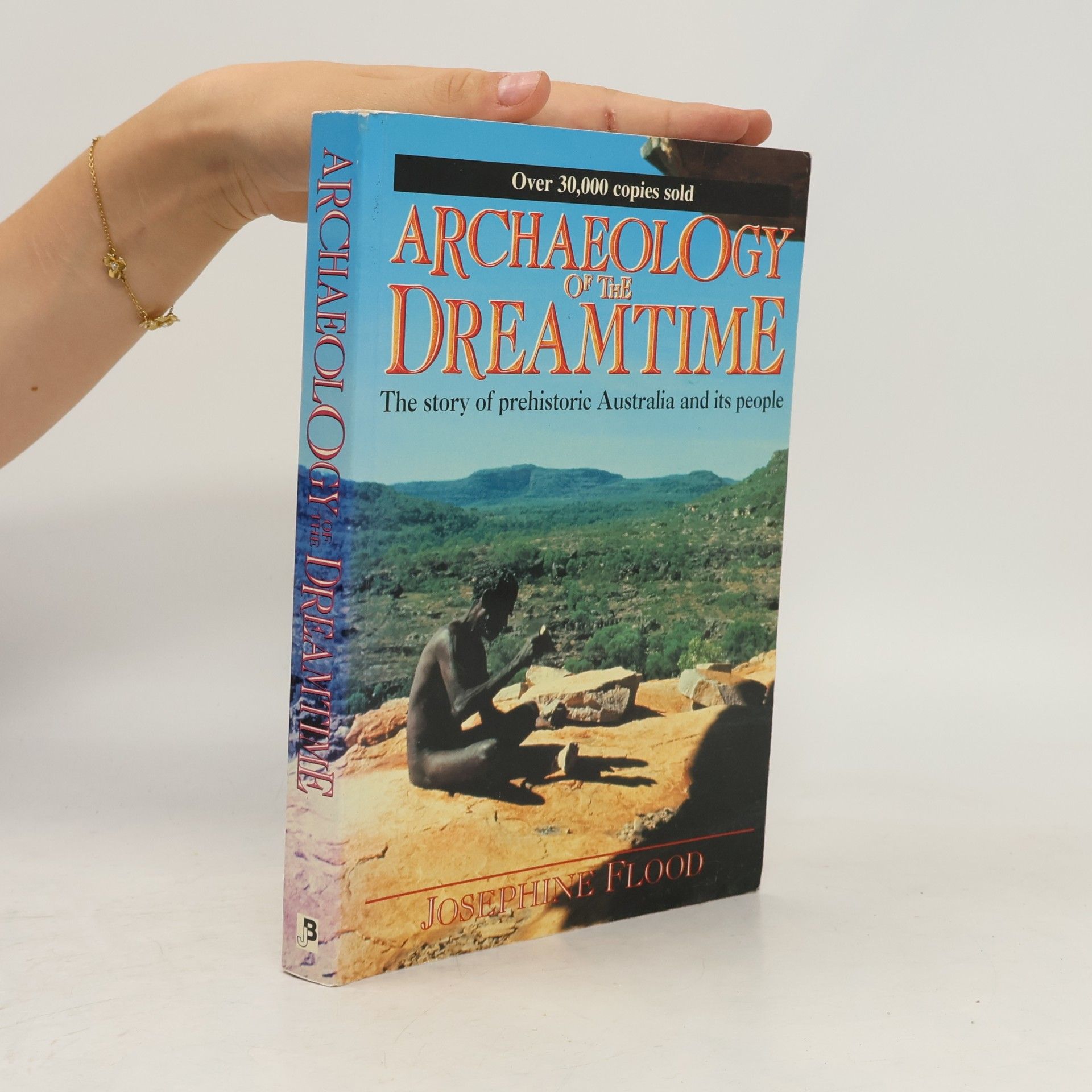 Josephine Flood Archaeology of the Dreamtime