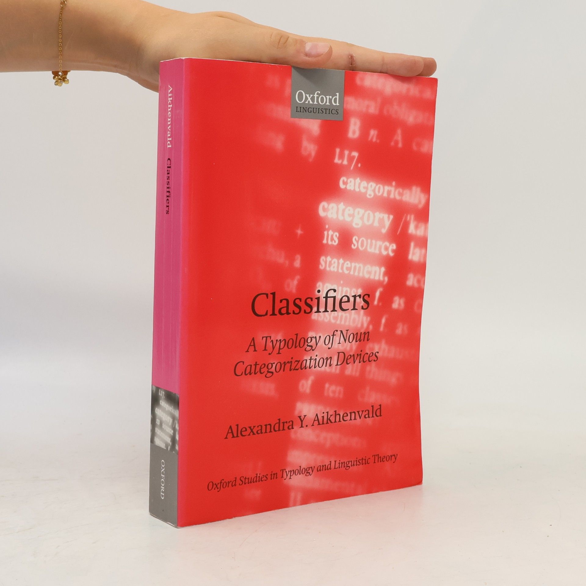 A. I͡U Aĭkhenvalʹd Oxford Studies in Typology and Linguistic Theory: Classifiers
