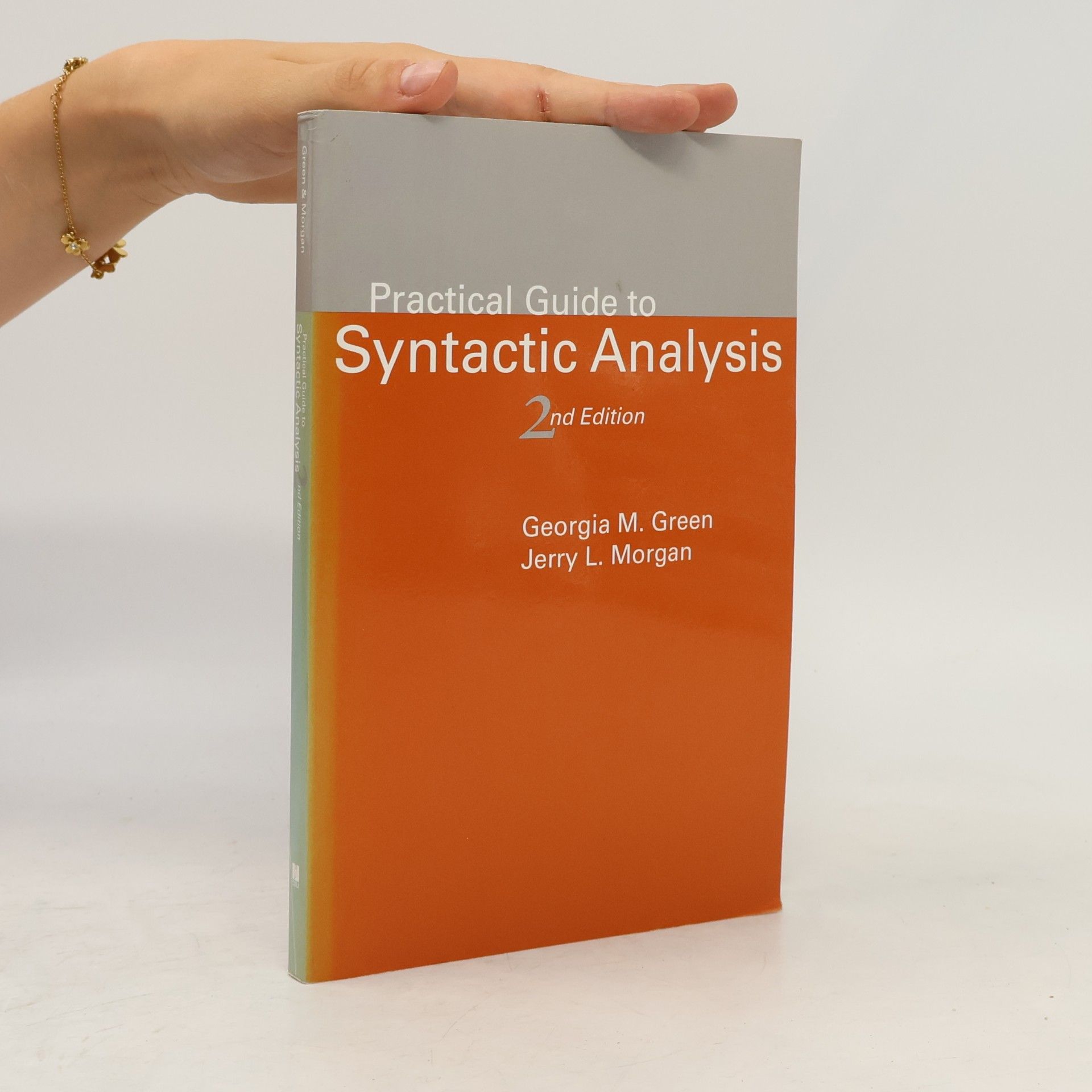 Jerry L. Morgan CSLI Lecture Notes - 135: Practical Guide to Syntactic Analysis - 2nd Edition