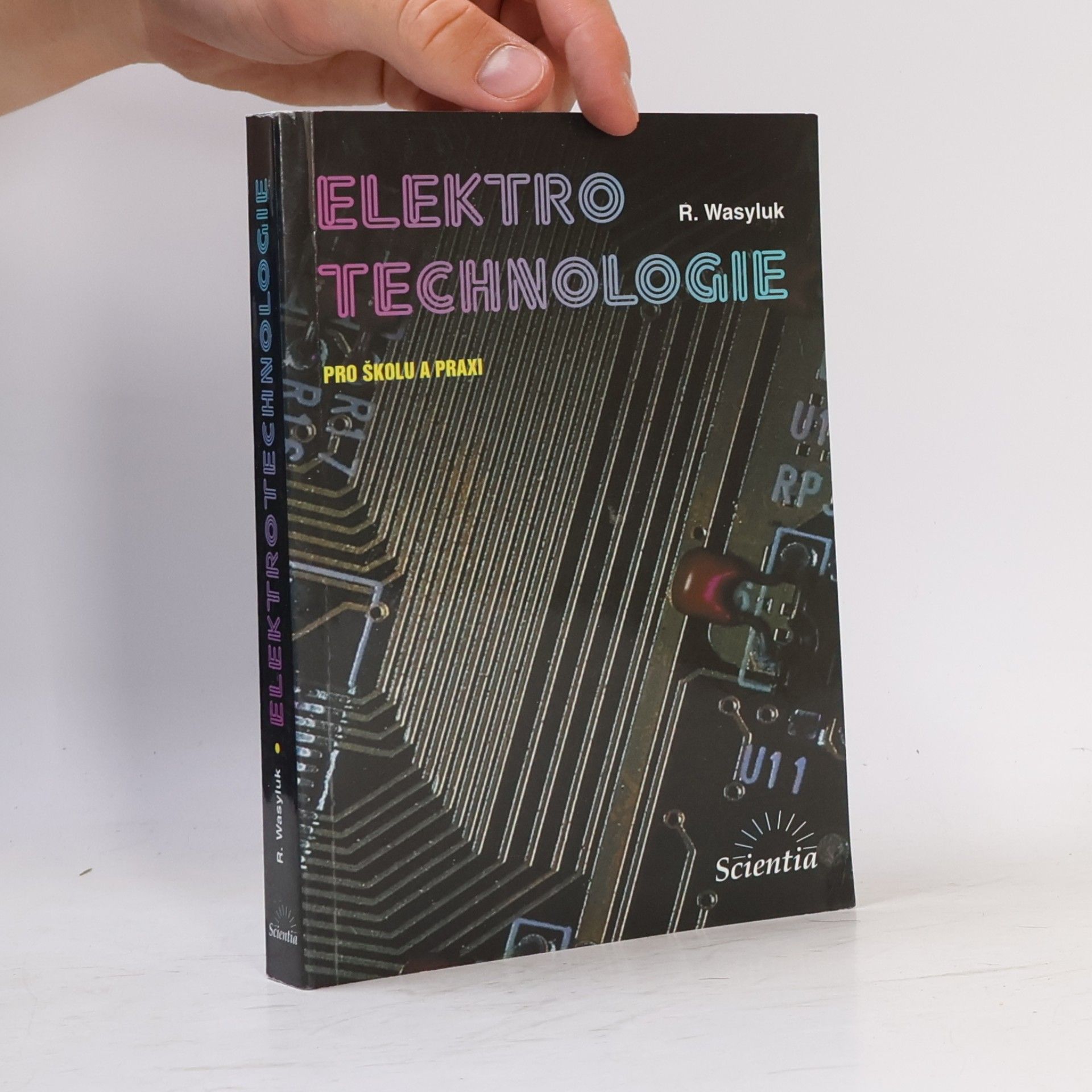 Rostislav Wasyluk Elektrotechnologie : pro školu a praxi