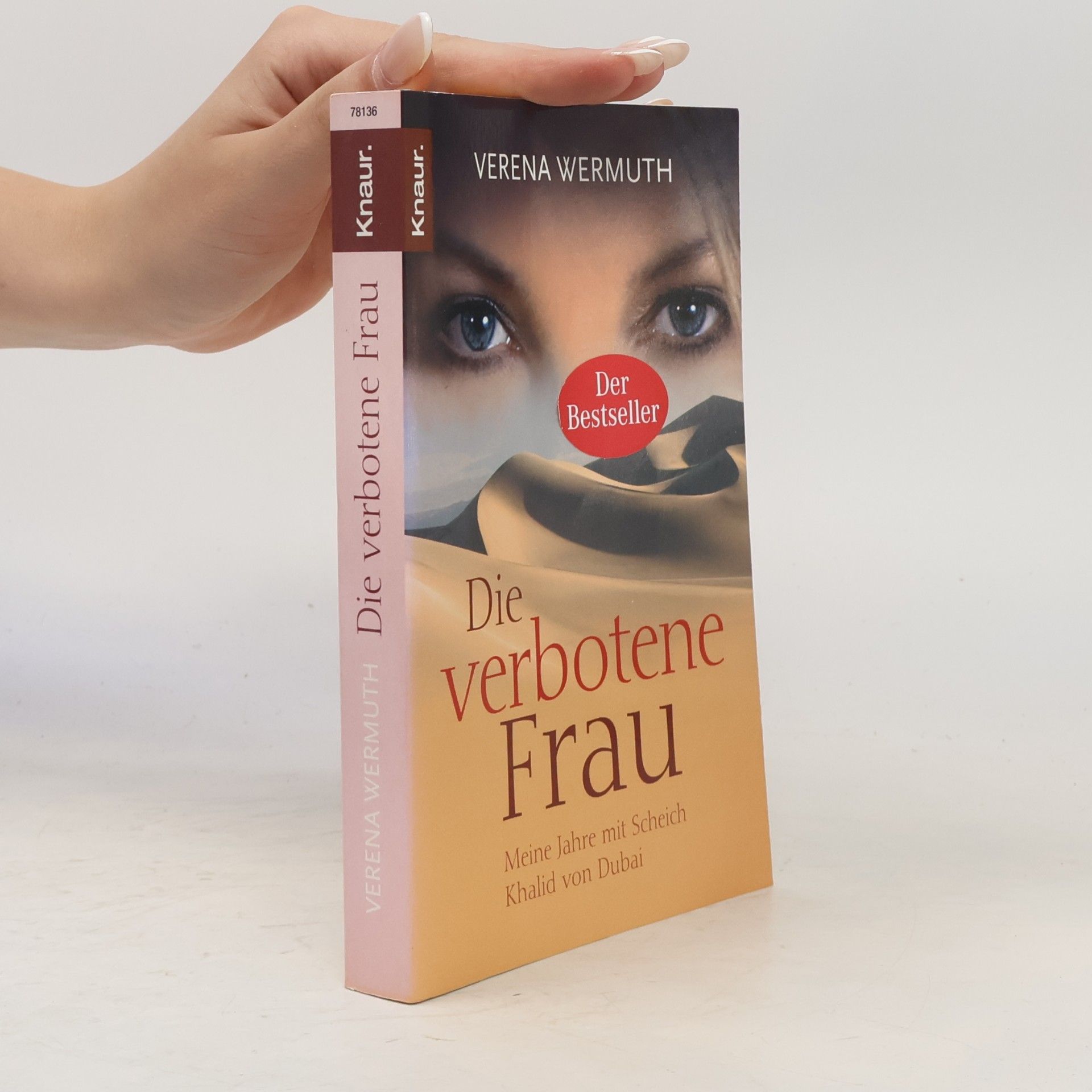 Verena Wermuth Die verbotene Frau : meine Jahre mit Scheich Khalid von Dubai