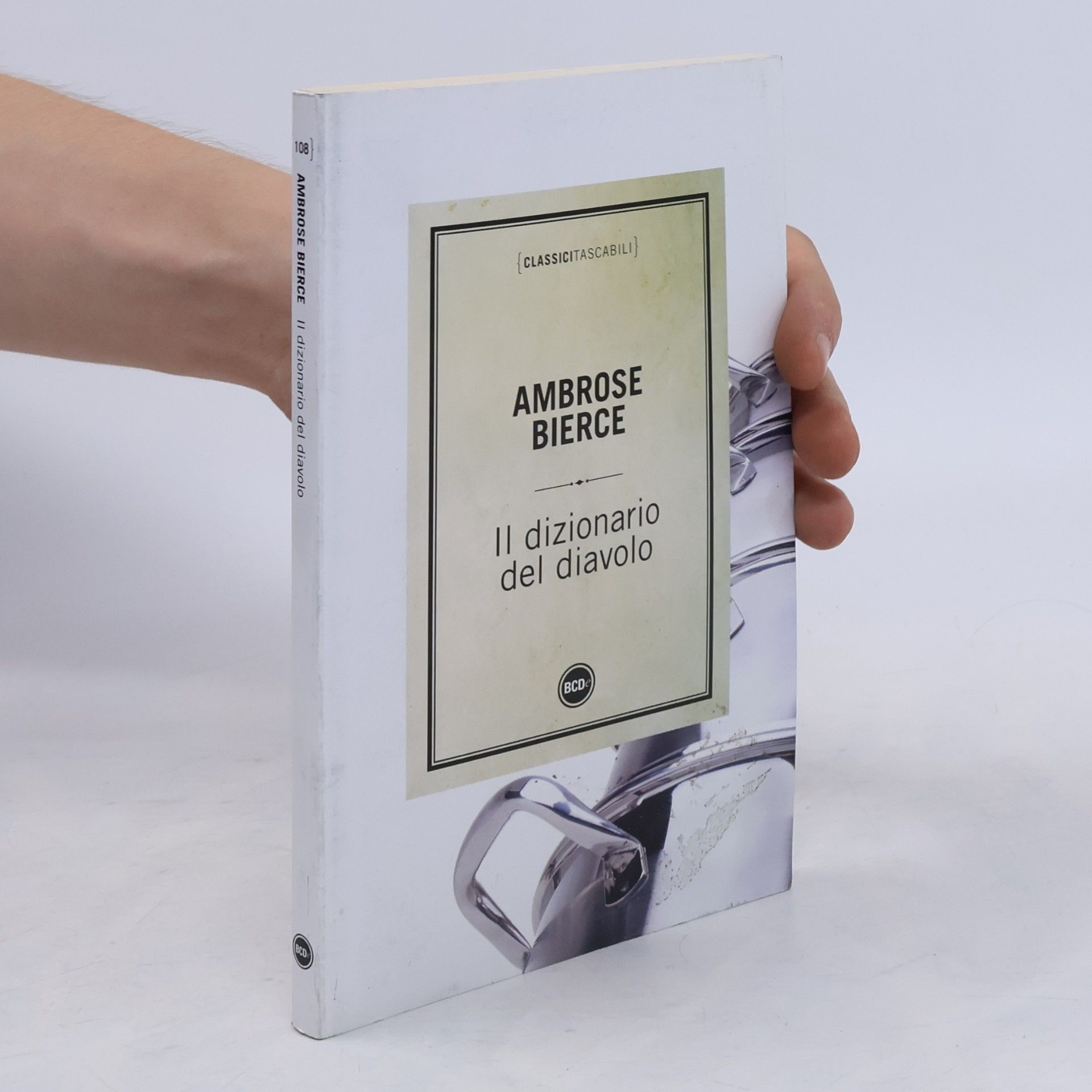 Ambrose Bierce Classici tascabili - 108: Il dizionario del diavolo