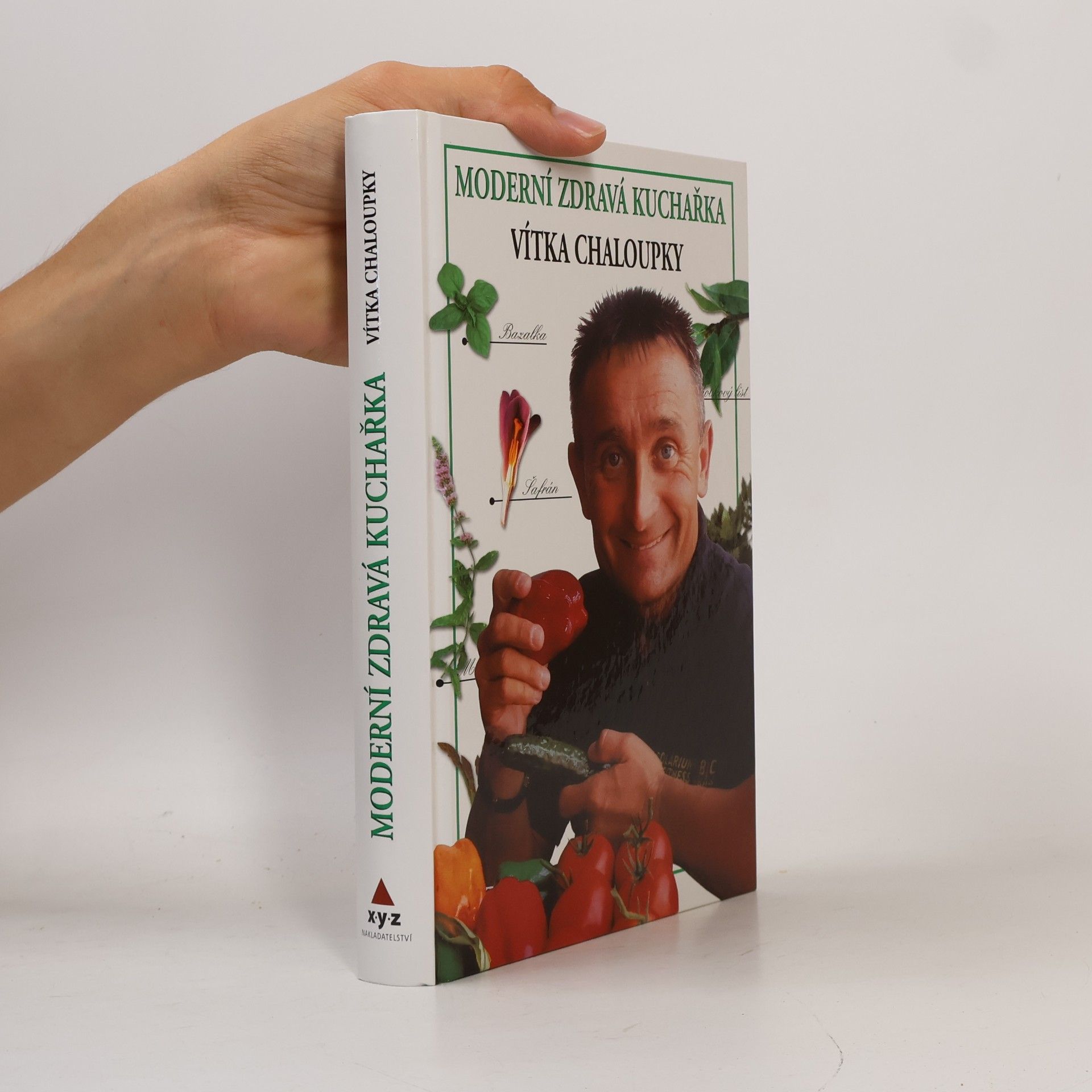 Vít Chaloupka Moderní zdravá kuchařka Vítka Chaloupky