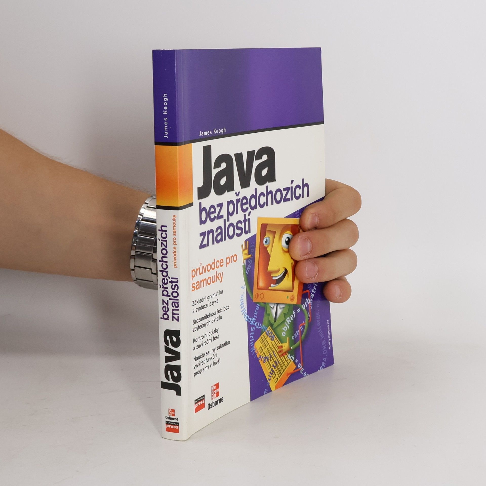 Jim Keogh Java bez předchozích znalostí. Průvodce pro samouky