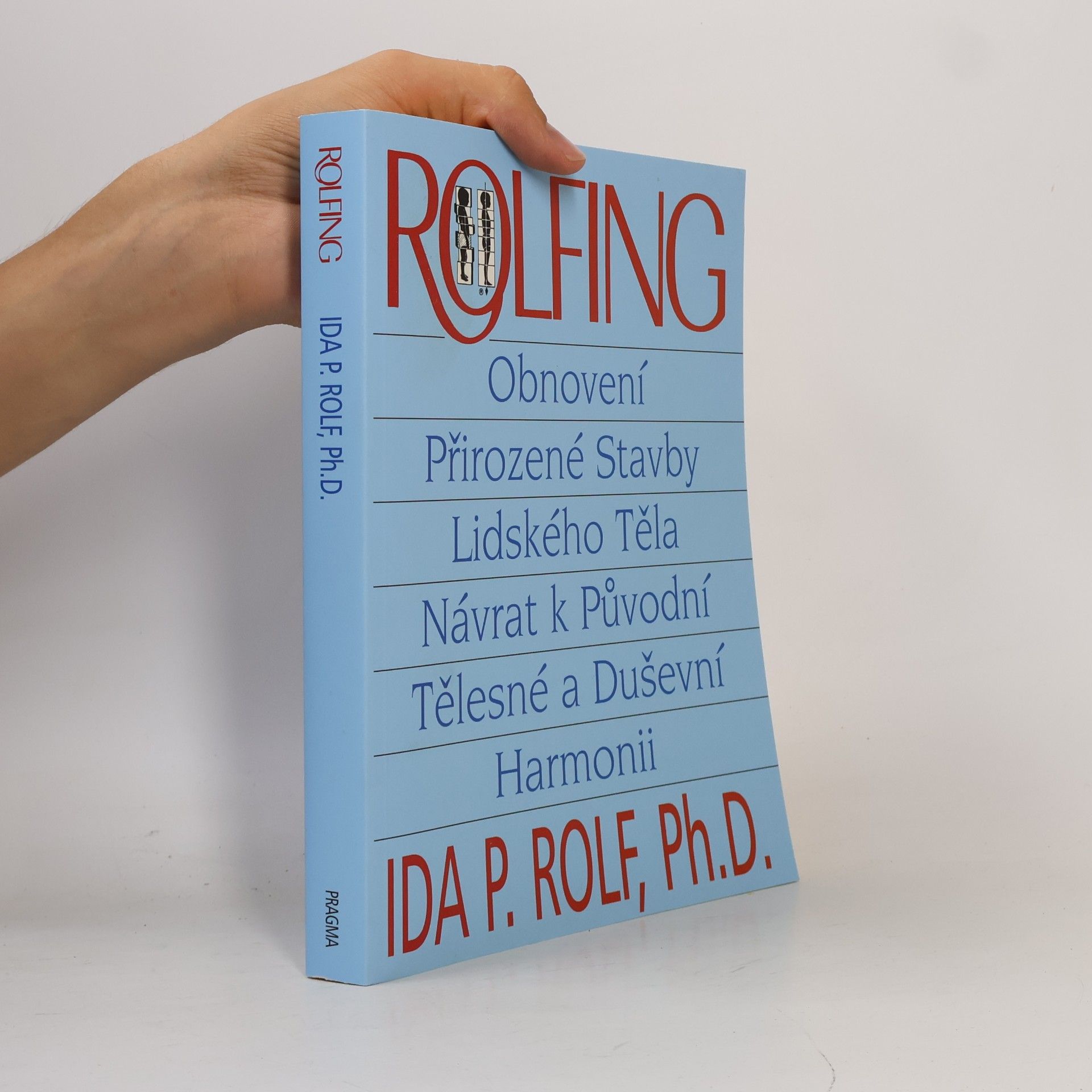 Ida P. Rolf Rolfing