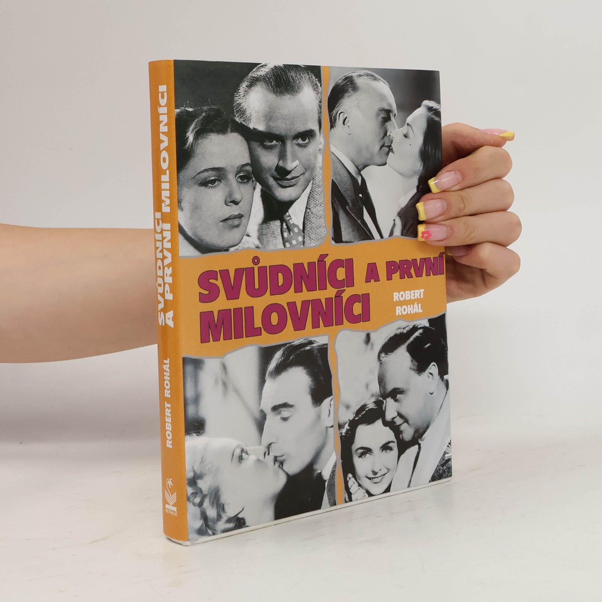 Robert Rohál Svůdníci a první milovníci