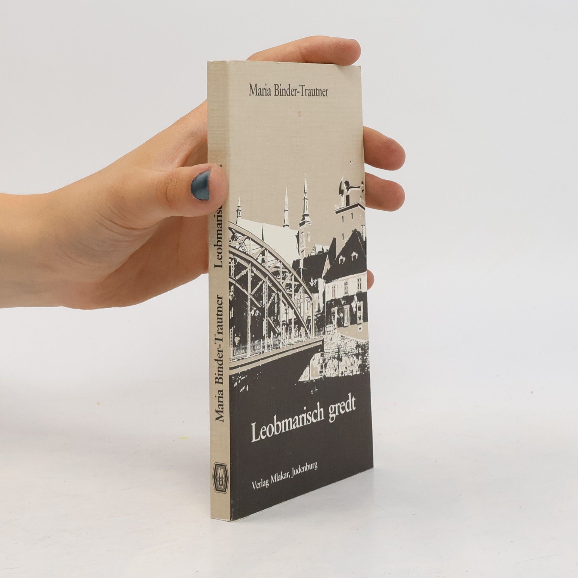 Maria Binder-Trautner Leobmarisch gredt