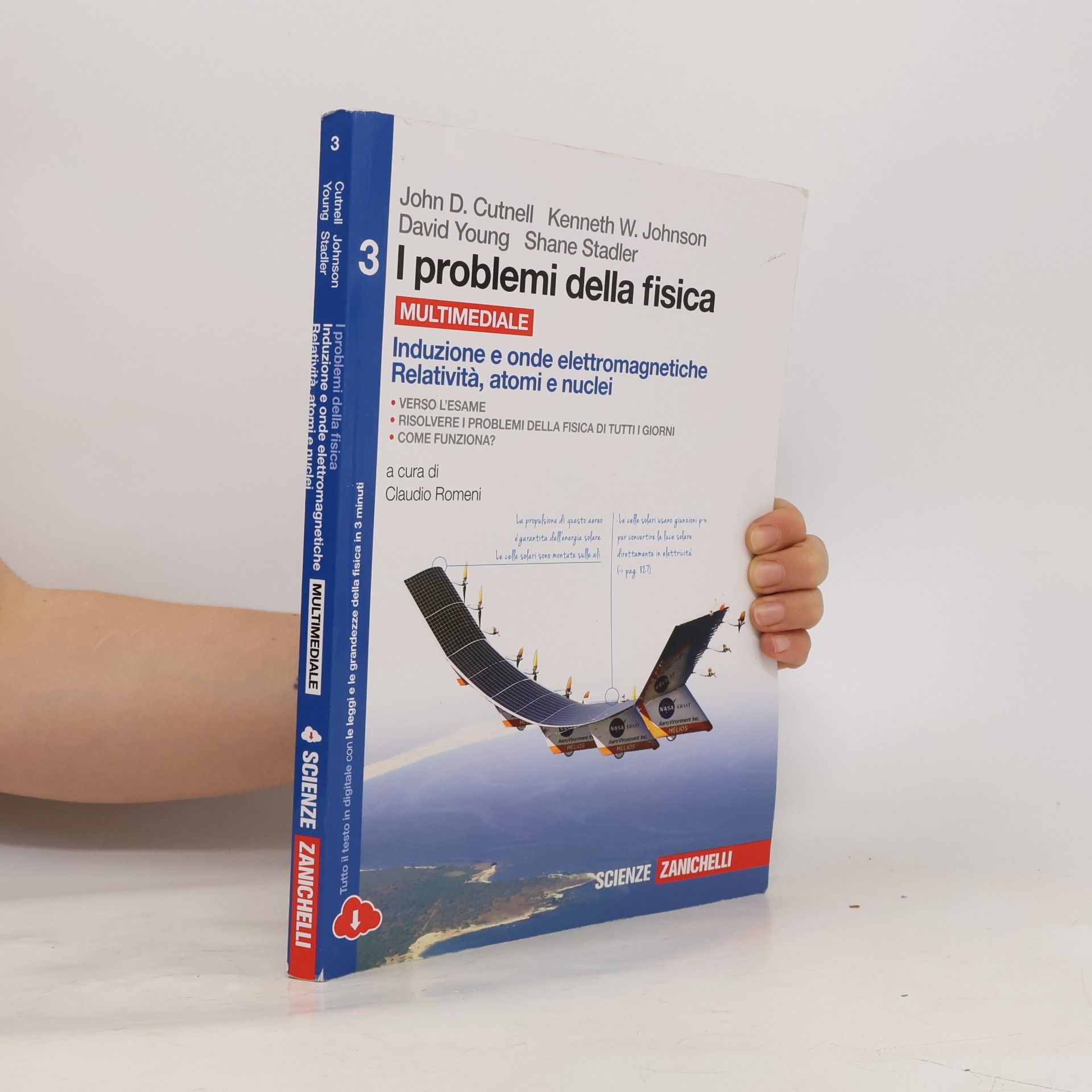 I problemi della fisica. Per le Scuole superiori. Con e-book. Con espansione online. Induzione e onde elettromagnetiche, relatività e quanti