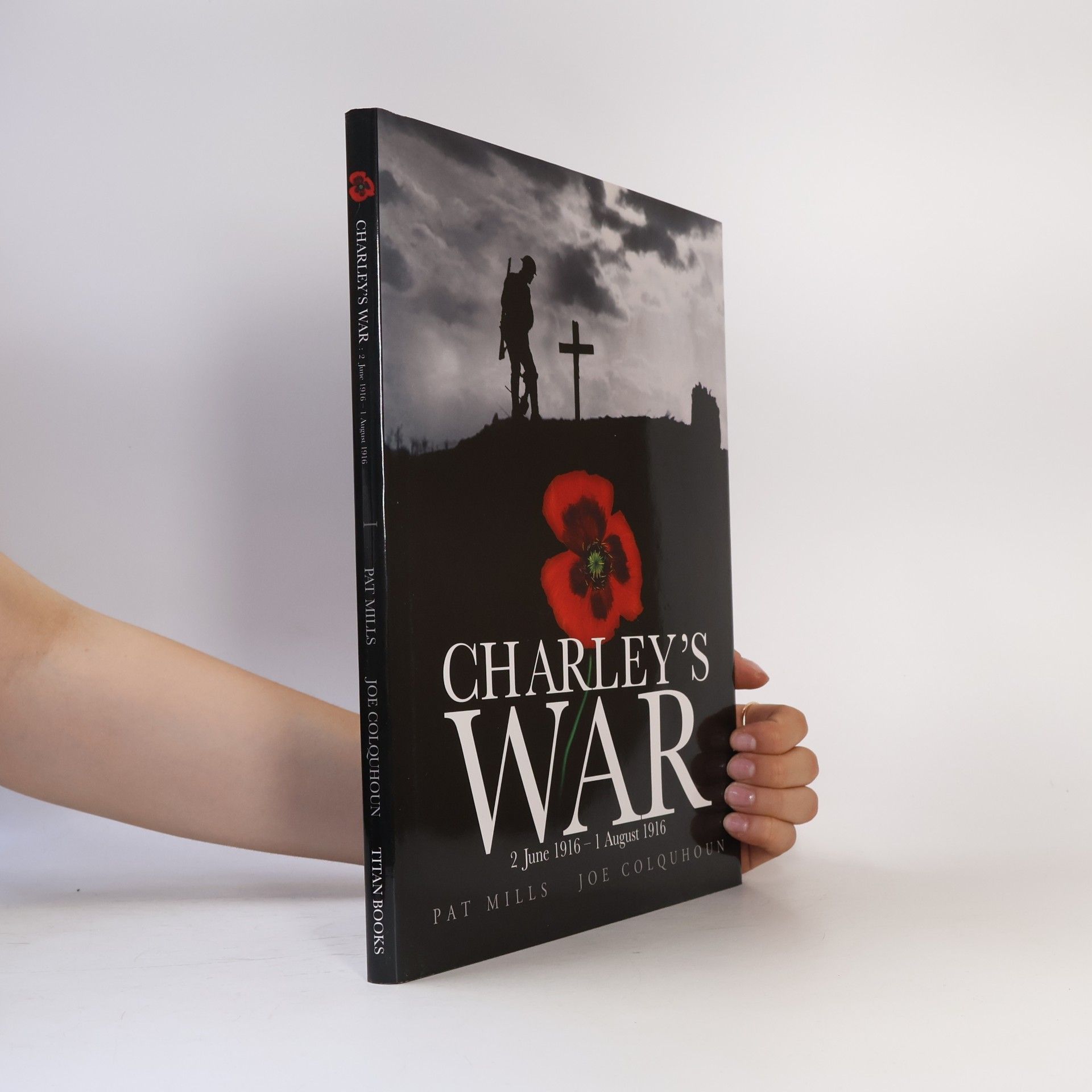 Joe Colquhoun Charley's war. 2 June 1916 - 1 August 1916