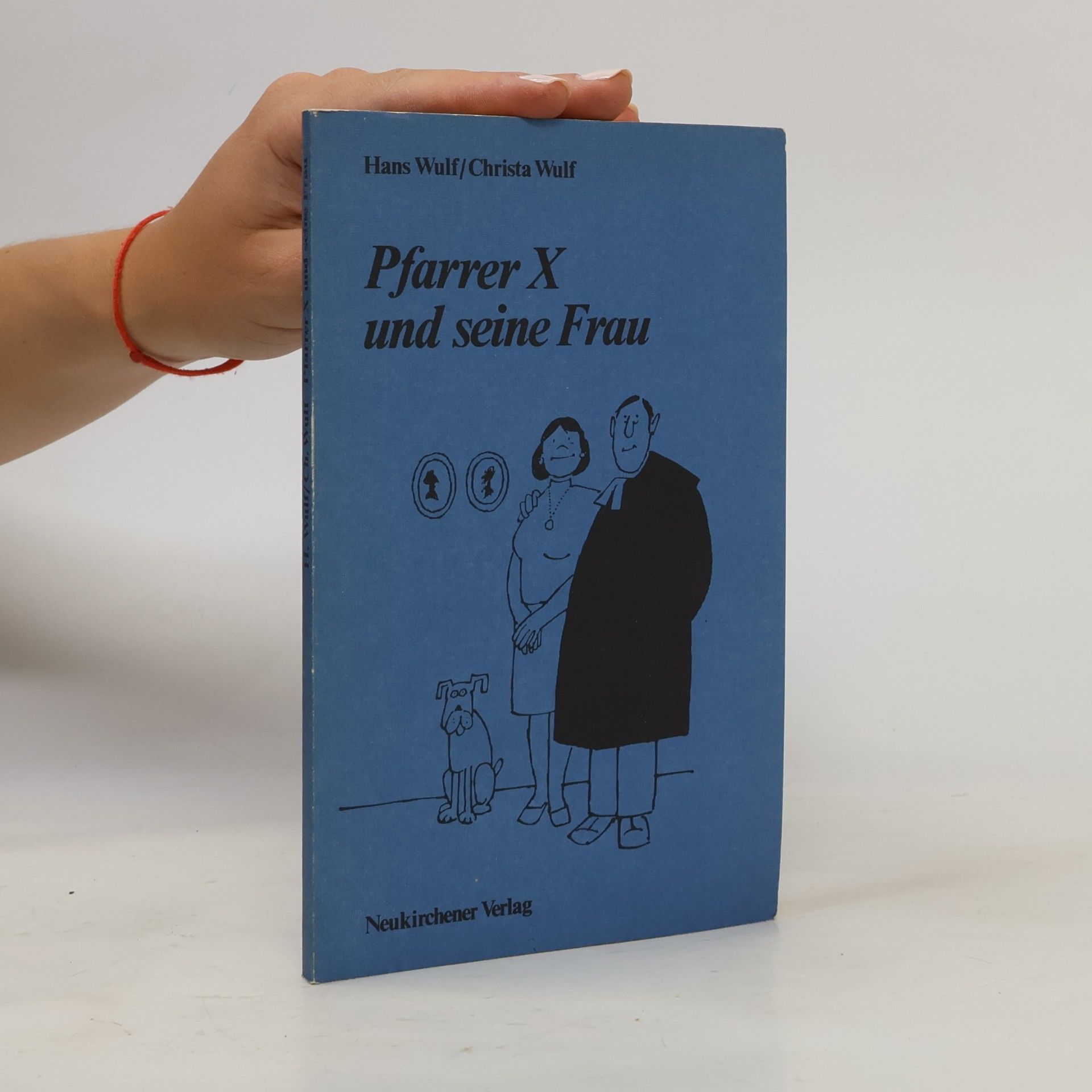 Christa Wulf Pfarrer X und seine Frau