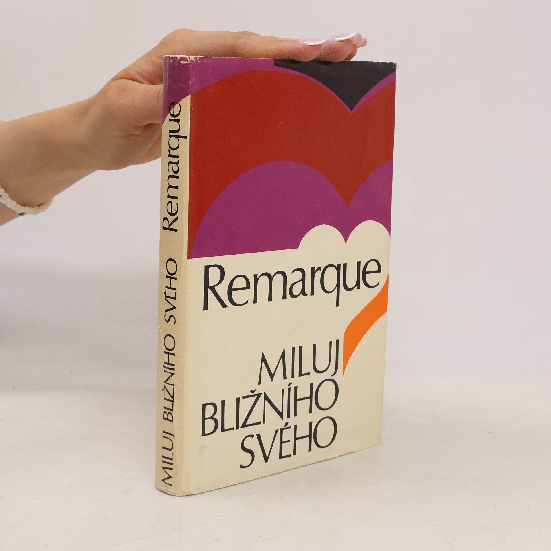 Erich Maria Remarque Miluj bližního svého