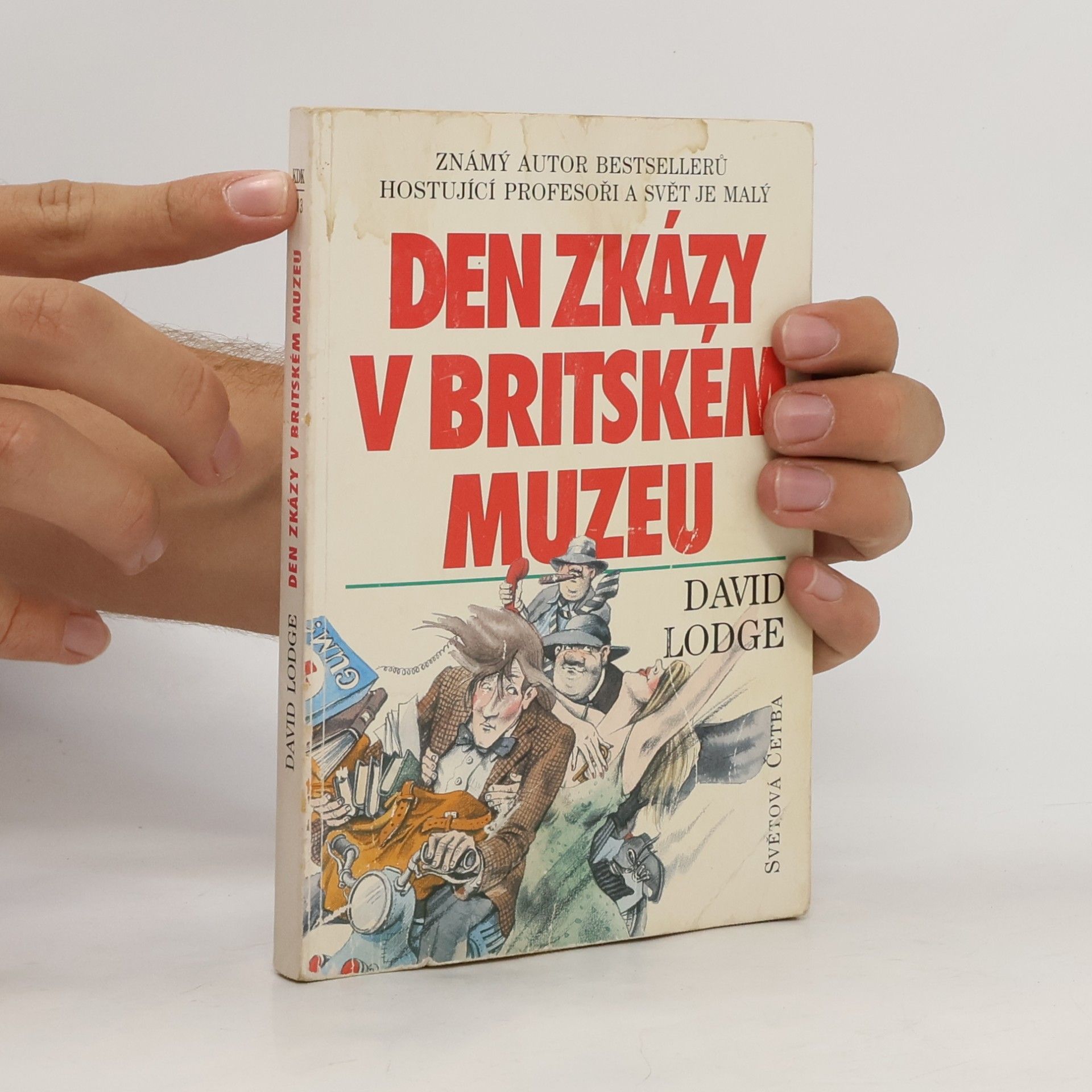 David Lodge Den zkázy v Britském muzeu