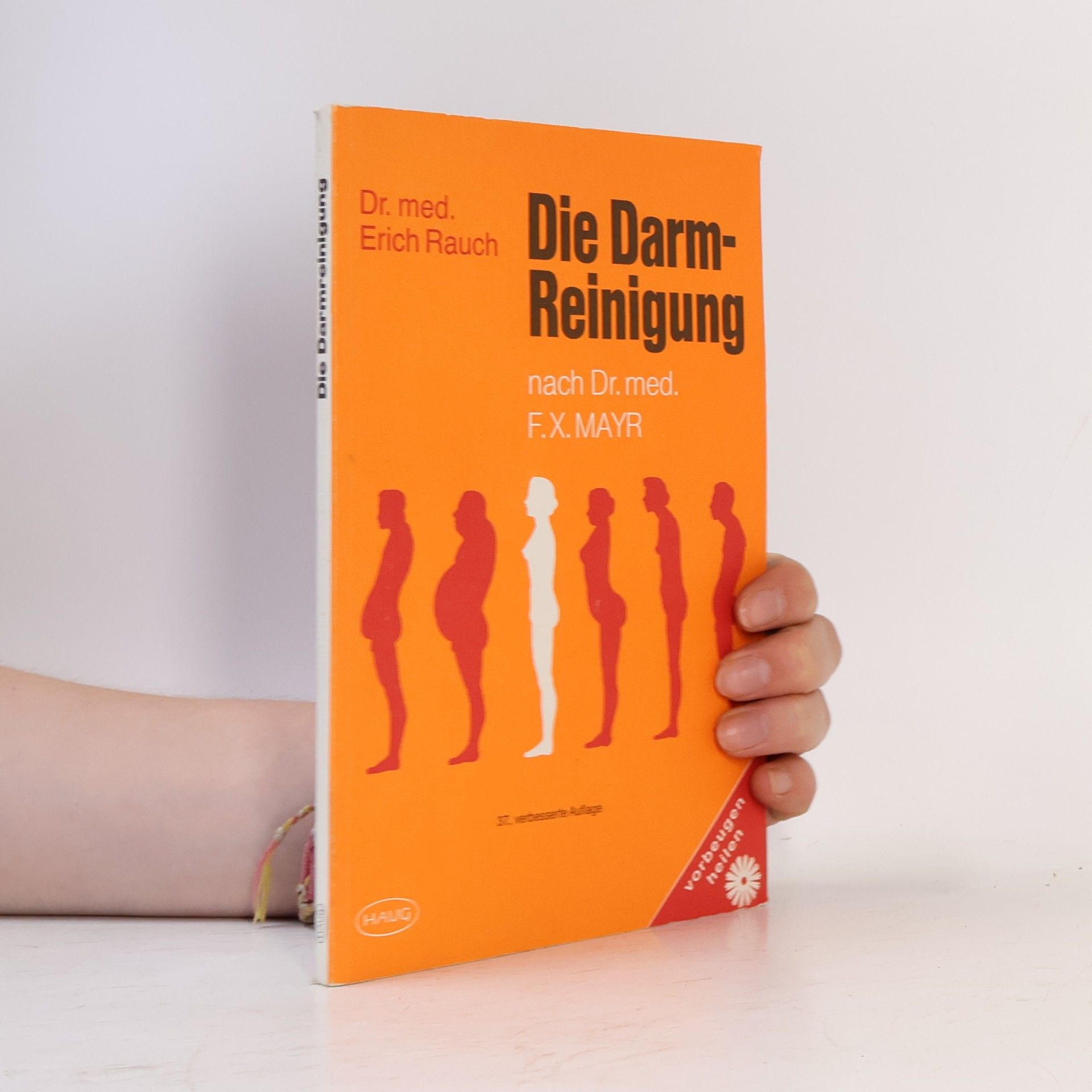 Erich Rauch Die Darm-Reinigung nach Dr. med. F. X. Mayr
