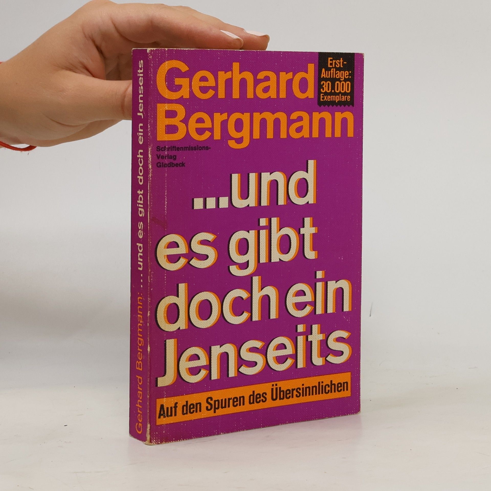 Gerhard Bergmann und es gibt doch ein Jenseits