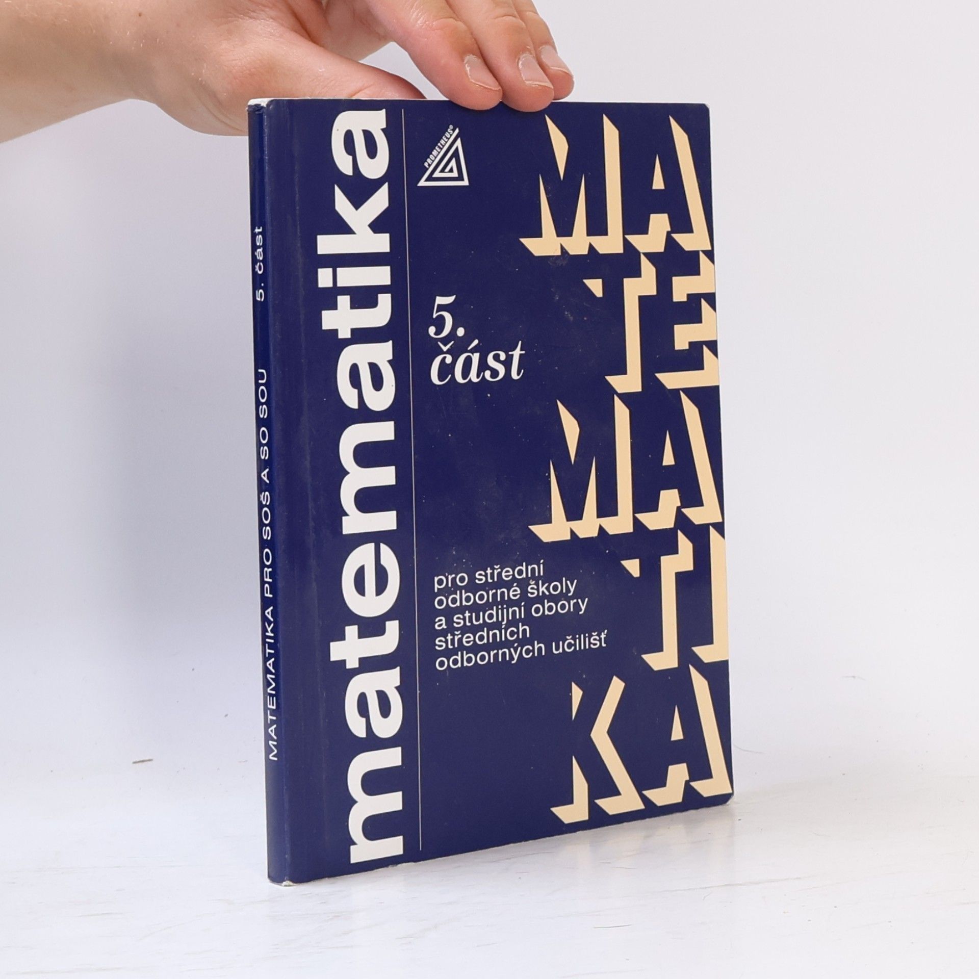 Matematika pro střední odborné školy a studijní obory středních odborných škol. 5. část