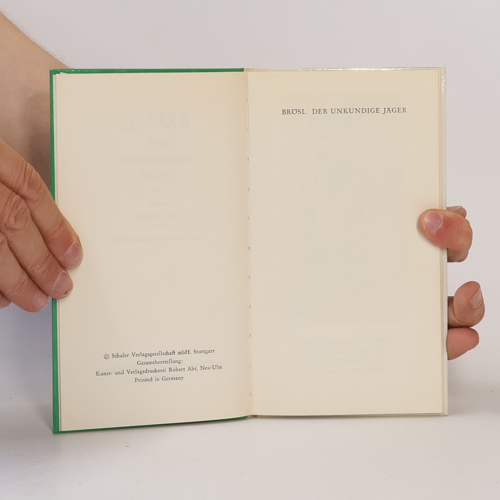Kurt Meyer-Eberhardt Brösl, der unkundige Jäger