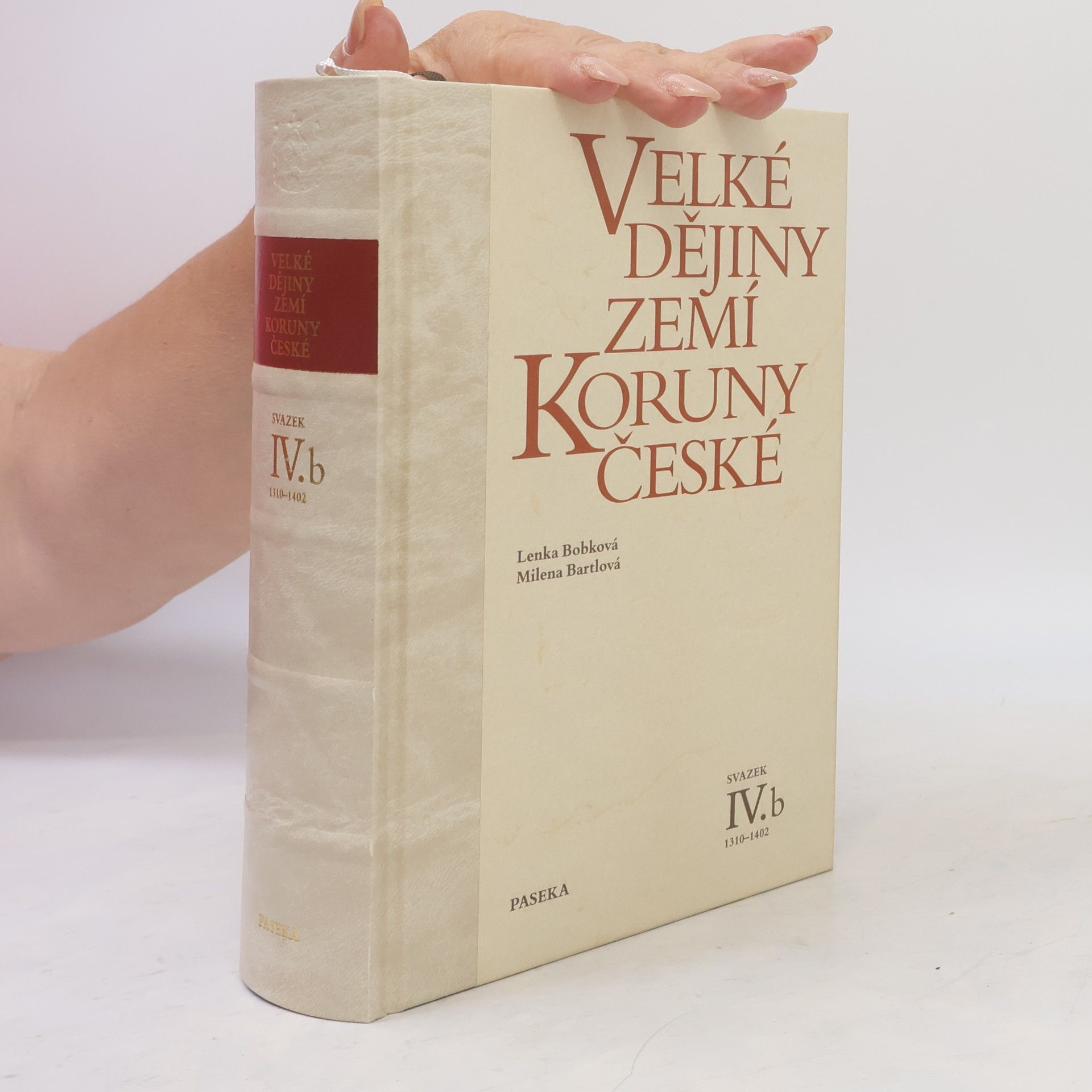 Velké dějiny zemí Koruny české IV.b 1310-1402