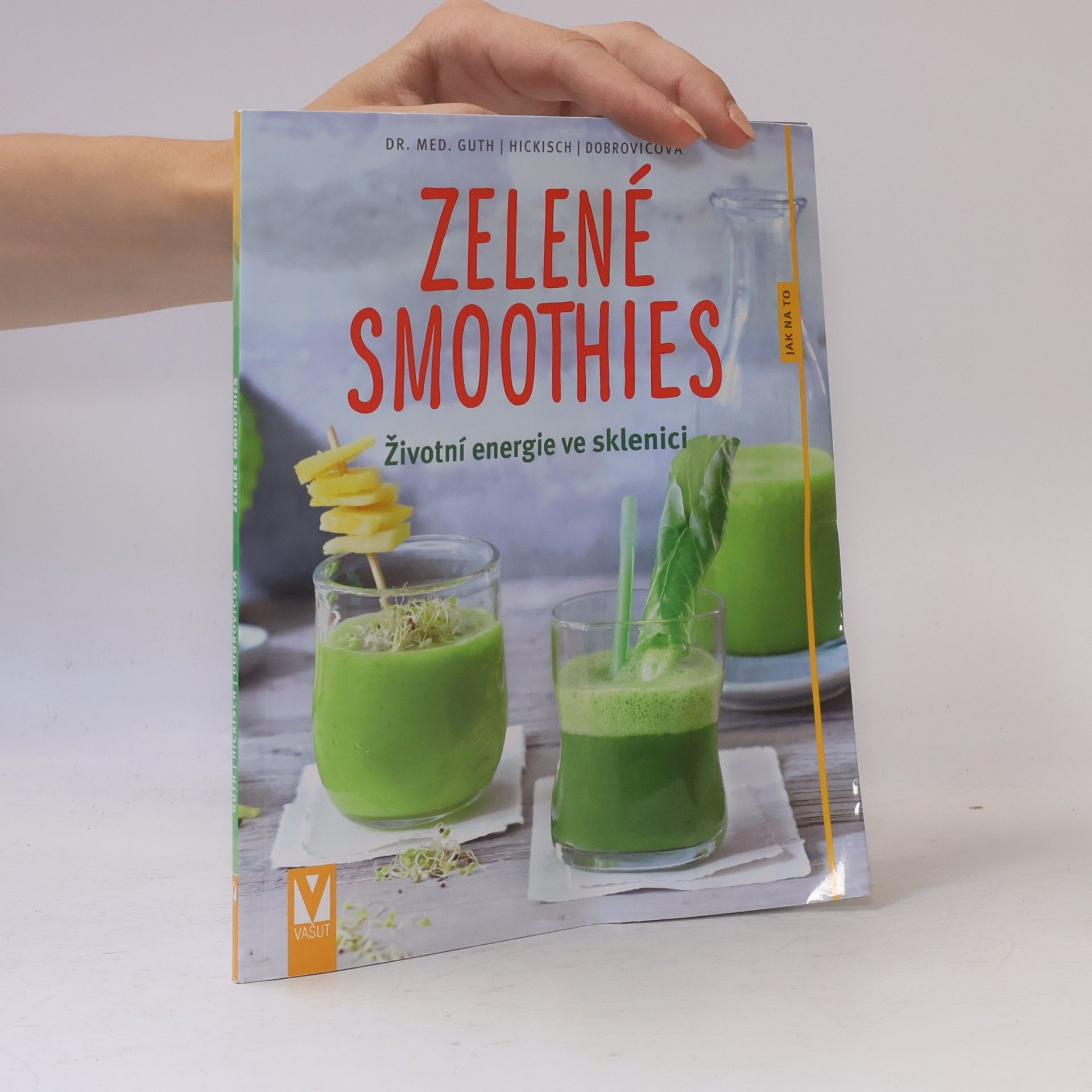 Jörn Rynio Zelené smoothies : životní energie ve sklenici