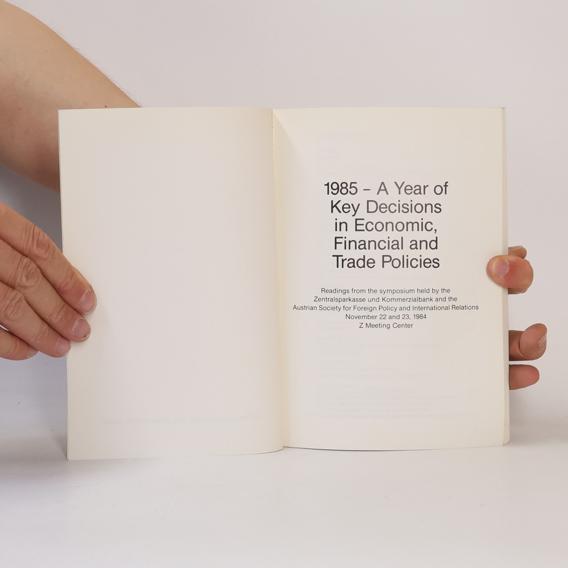 Various authors 1985 - A Year of Key Decisions in Economic, Financial and Trade Policies