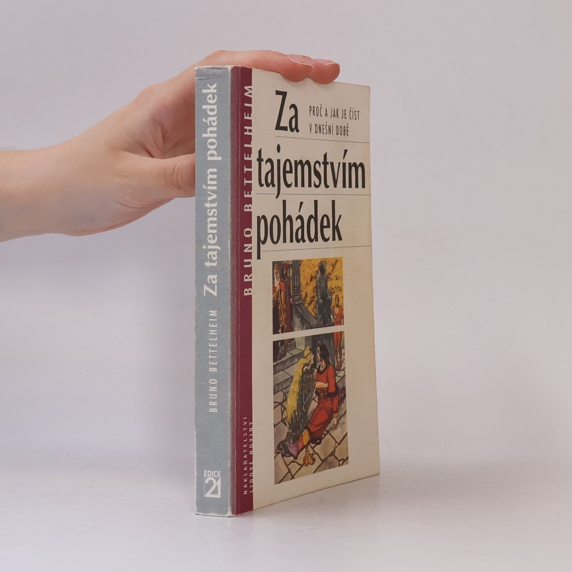 Bruno Bettelheim Za tajemstvím pohádek