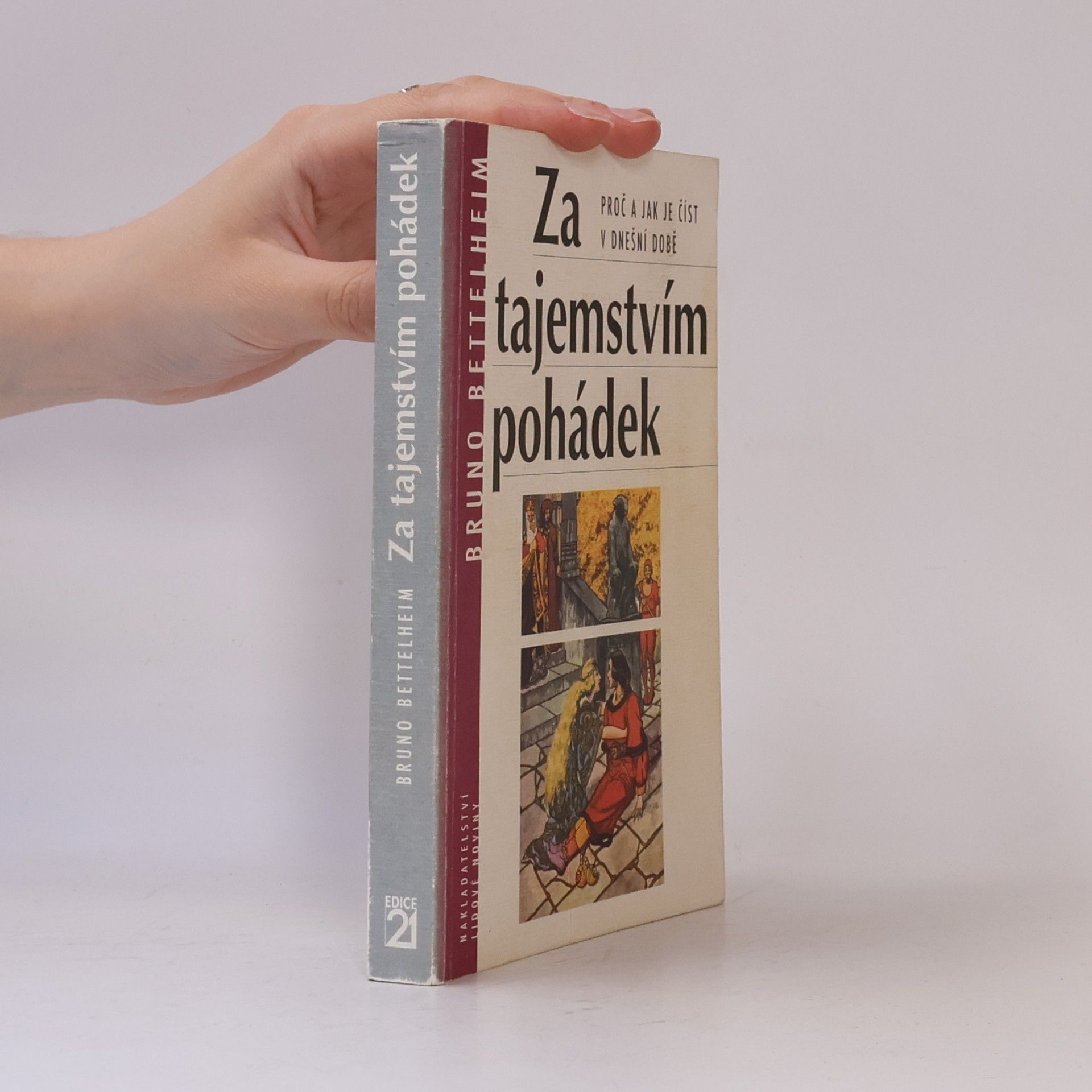 Bruno Bettelheim Za tajemstvím pohádek