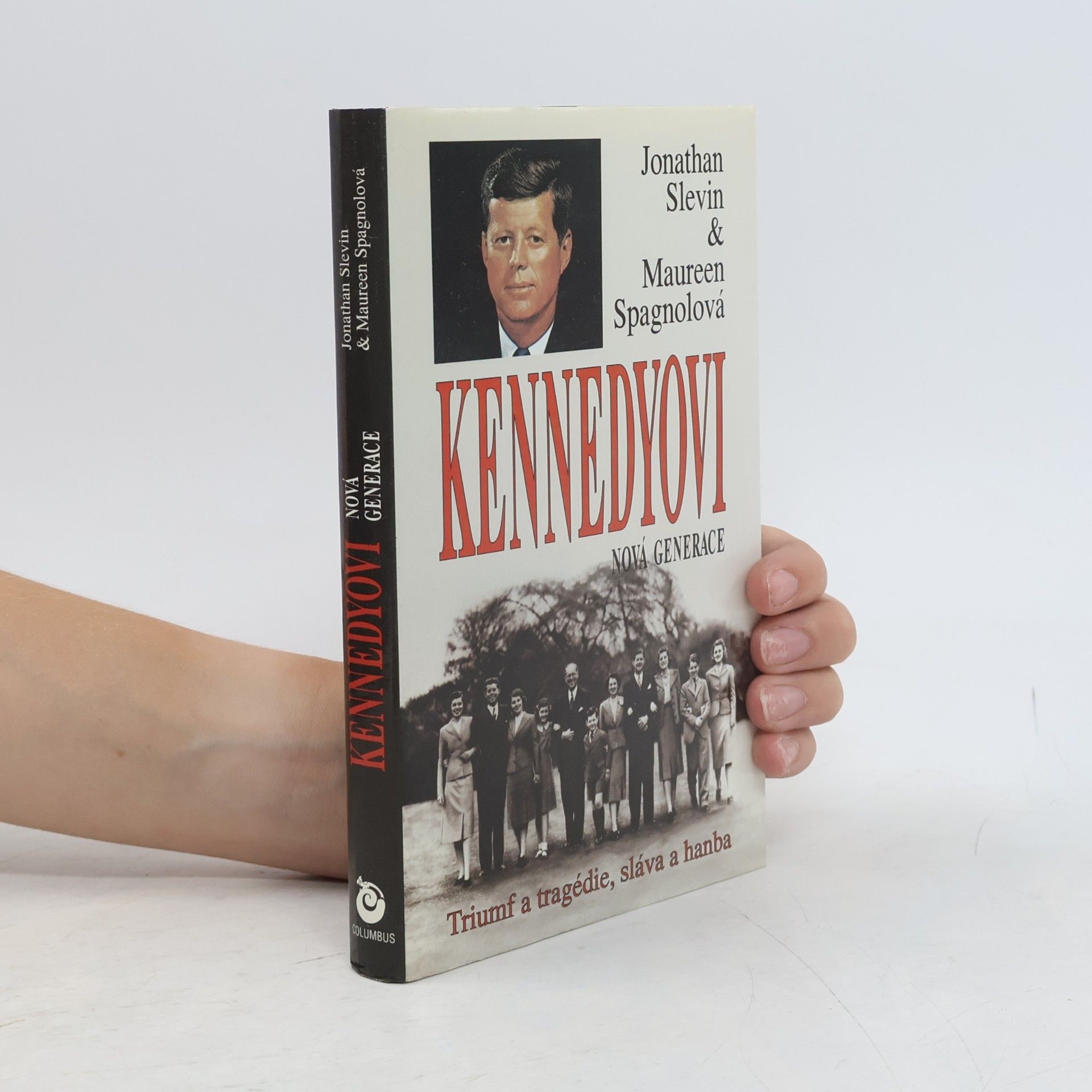 Kennedyovi. Nová generace. Triumf a tragédie, sláva a hanba