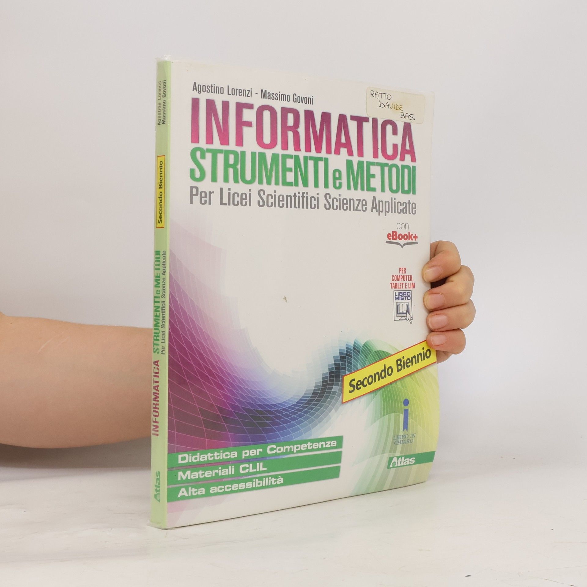 Massimo Govoni Informatica strumenti e metodi. Per il secondo biennio delle scuole superiori. Con e-book. Con espansione online