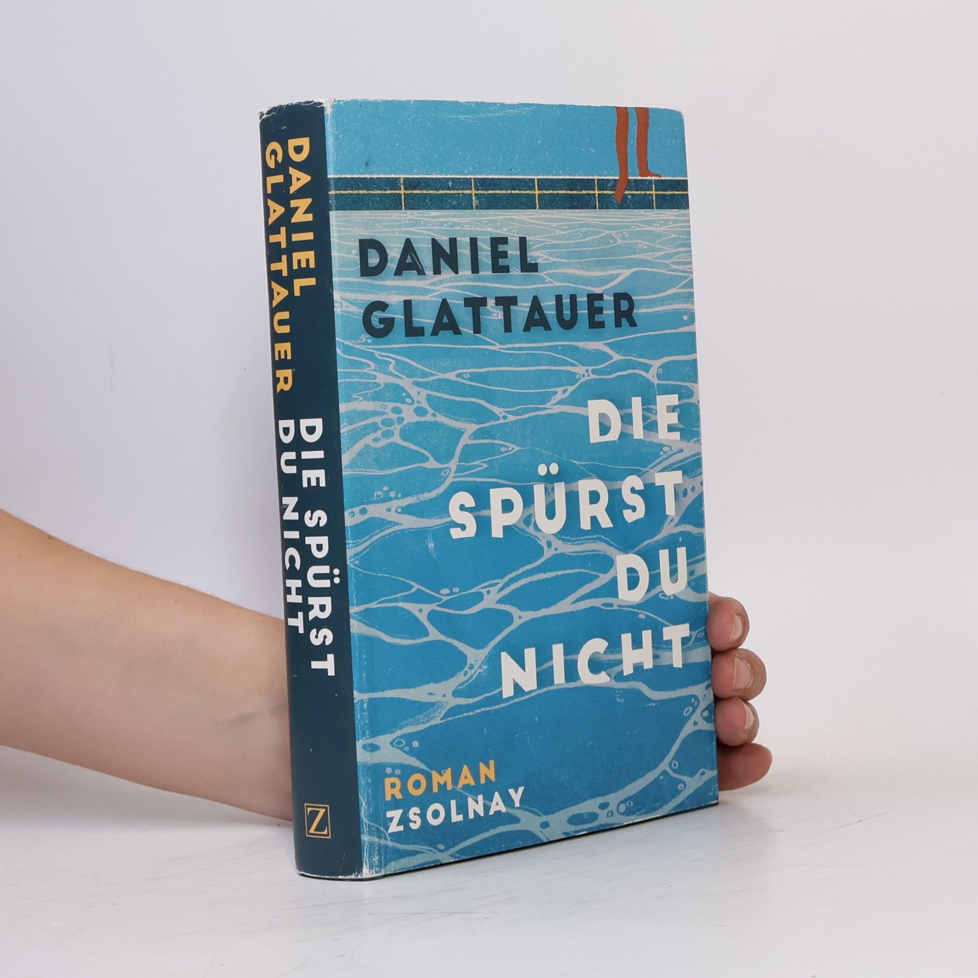 Daniel Glattauer Die spürst du nicht