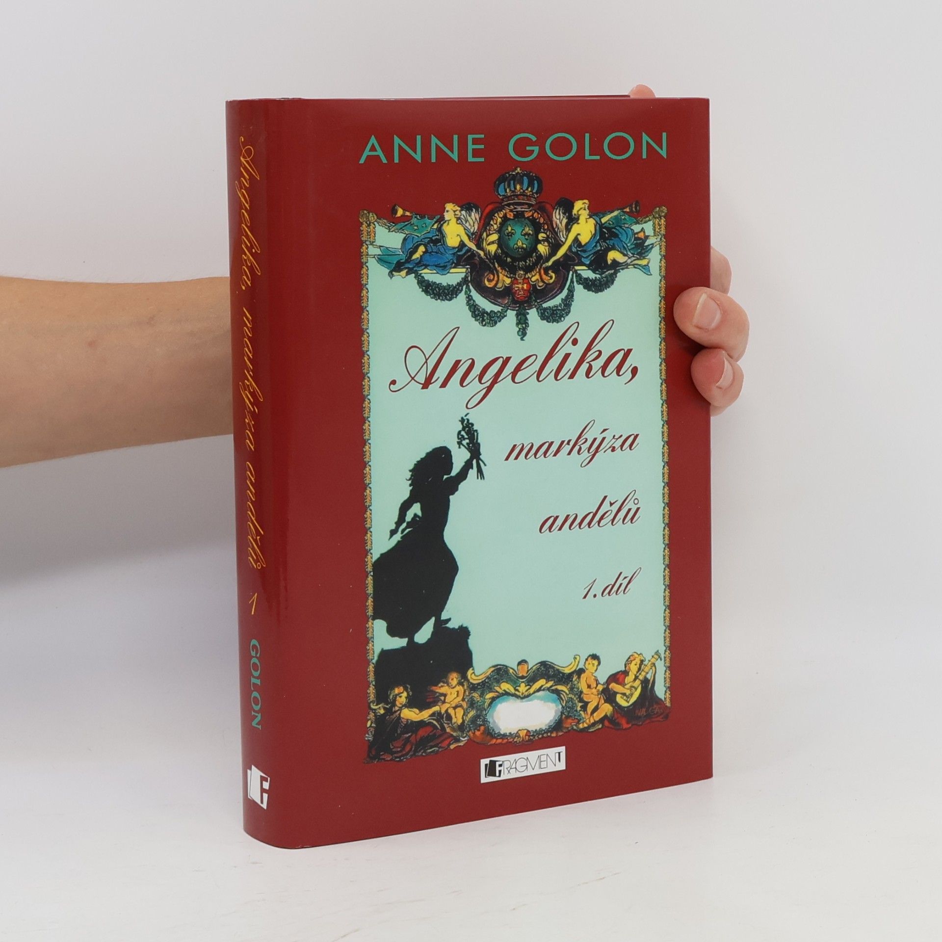 Anne Golon Angelika, markýza andělů (1. díl)
