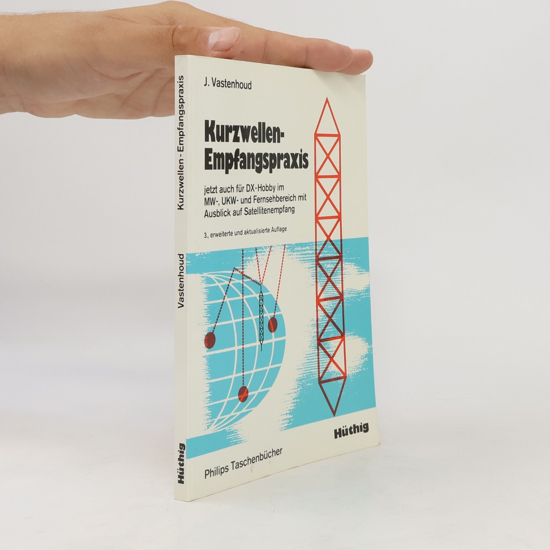 Kurzwellen-Empfangspraxis - 3., erweiterte und aktualisierte Auflage