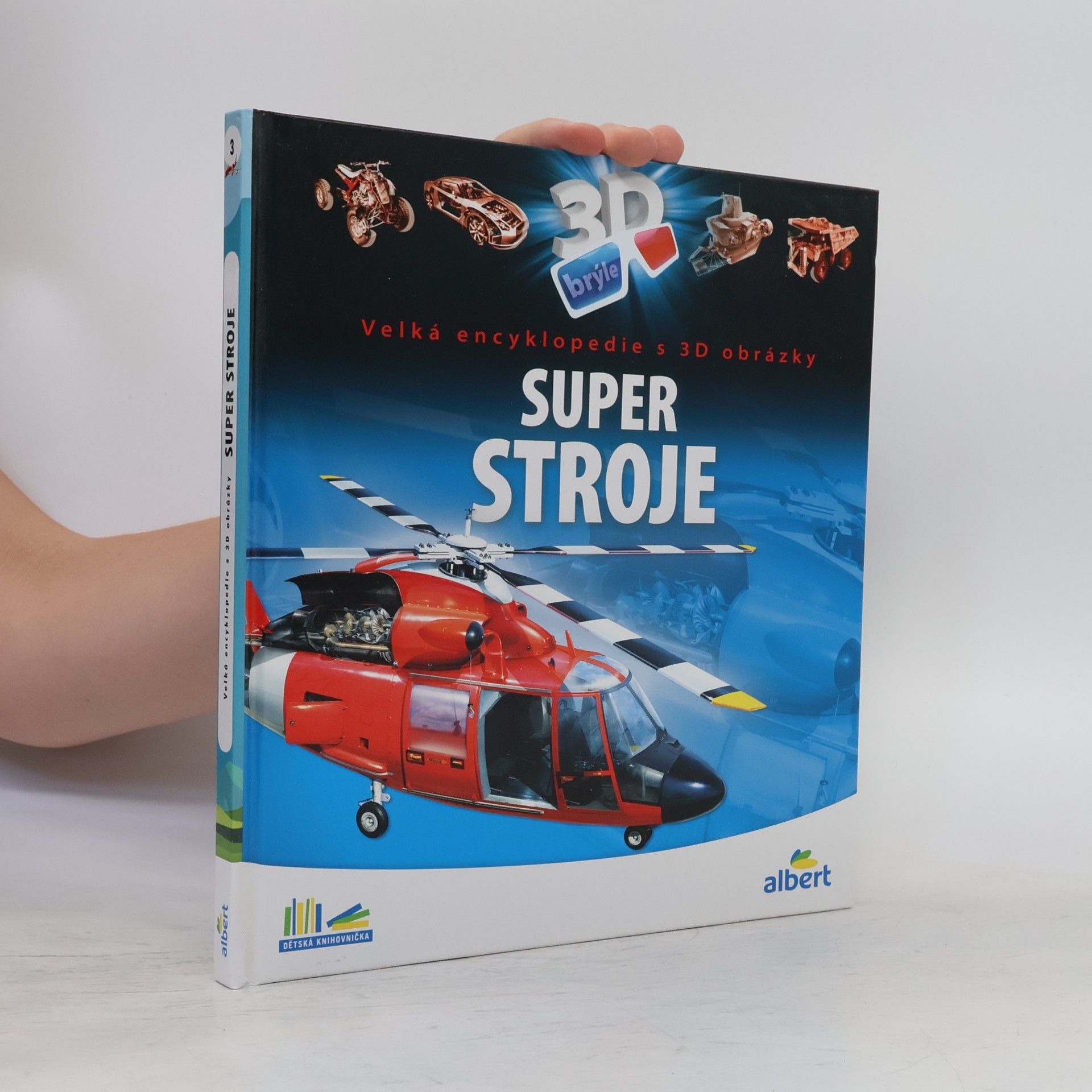 Csaba Szőke Super stroje: Velká encyklopedie s 3D obrázky