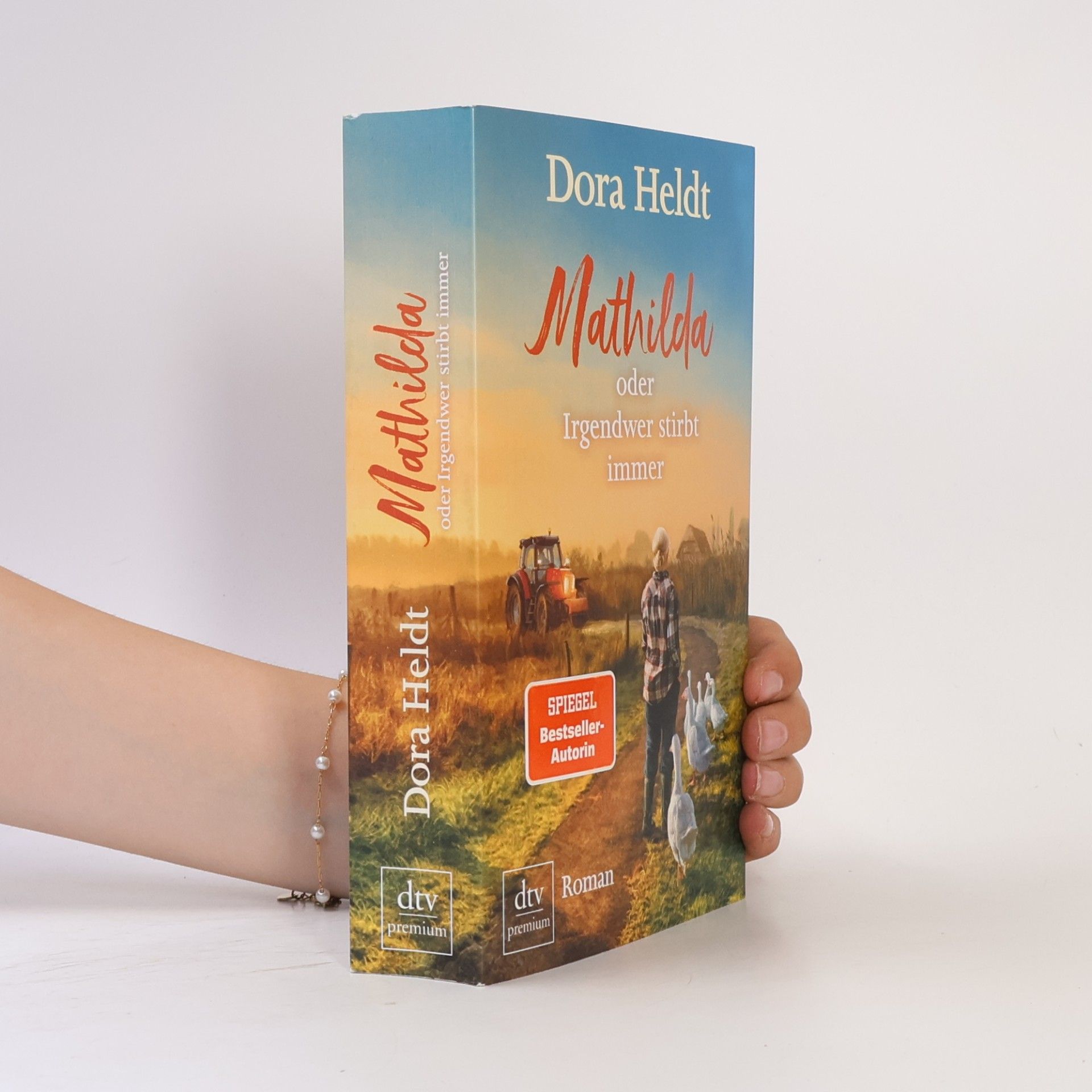 Dora Heldt Mathilda oder Irgendwer stirbt immer