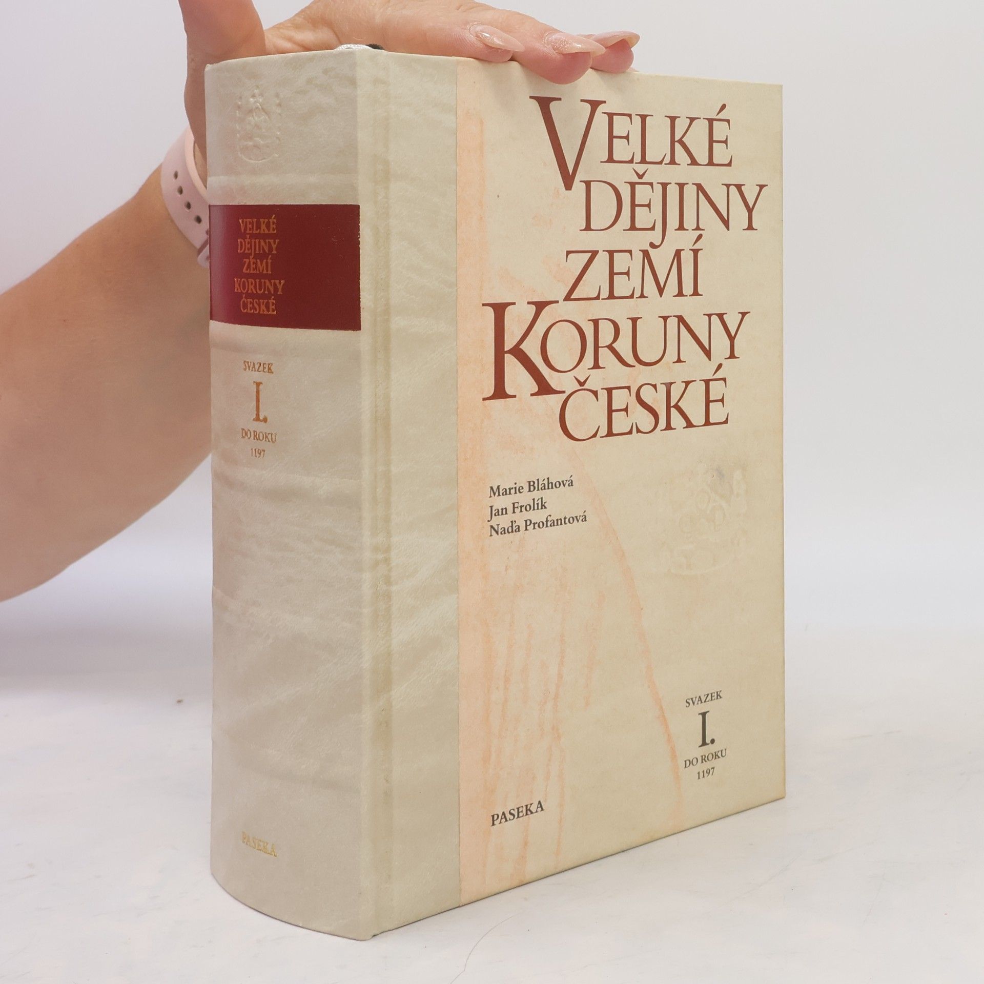 Naďa Profantová Velké dějiny zemí Koruny české I. Do roku 1197