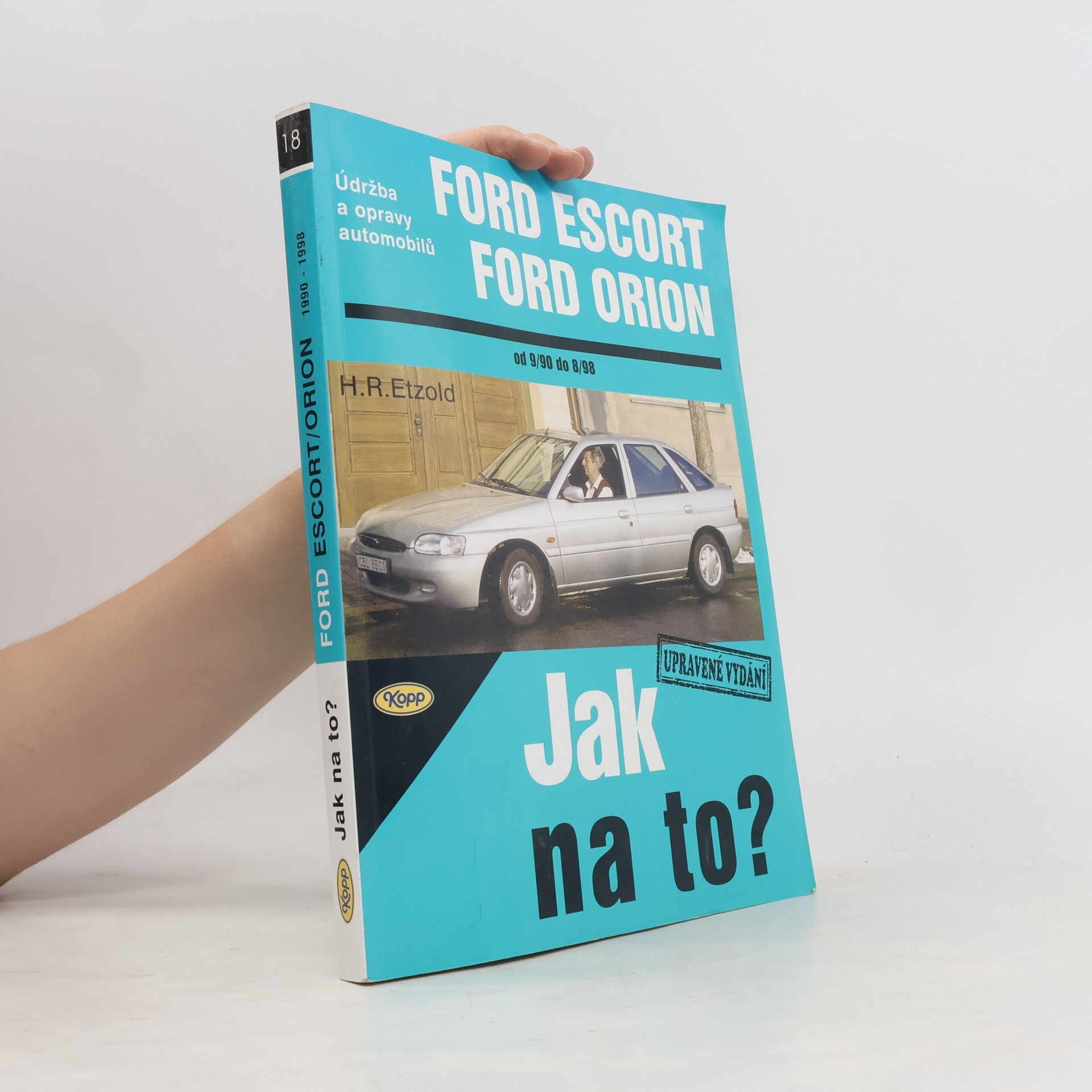 Hans-Rüdiger Etzold Údržba a opravy automobilů Ford Escort - Orion - Limuzína - Turnier - Expres : od 9