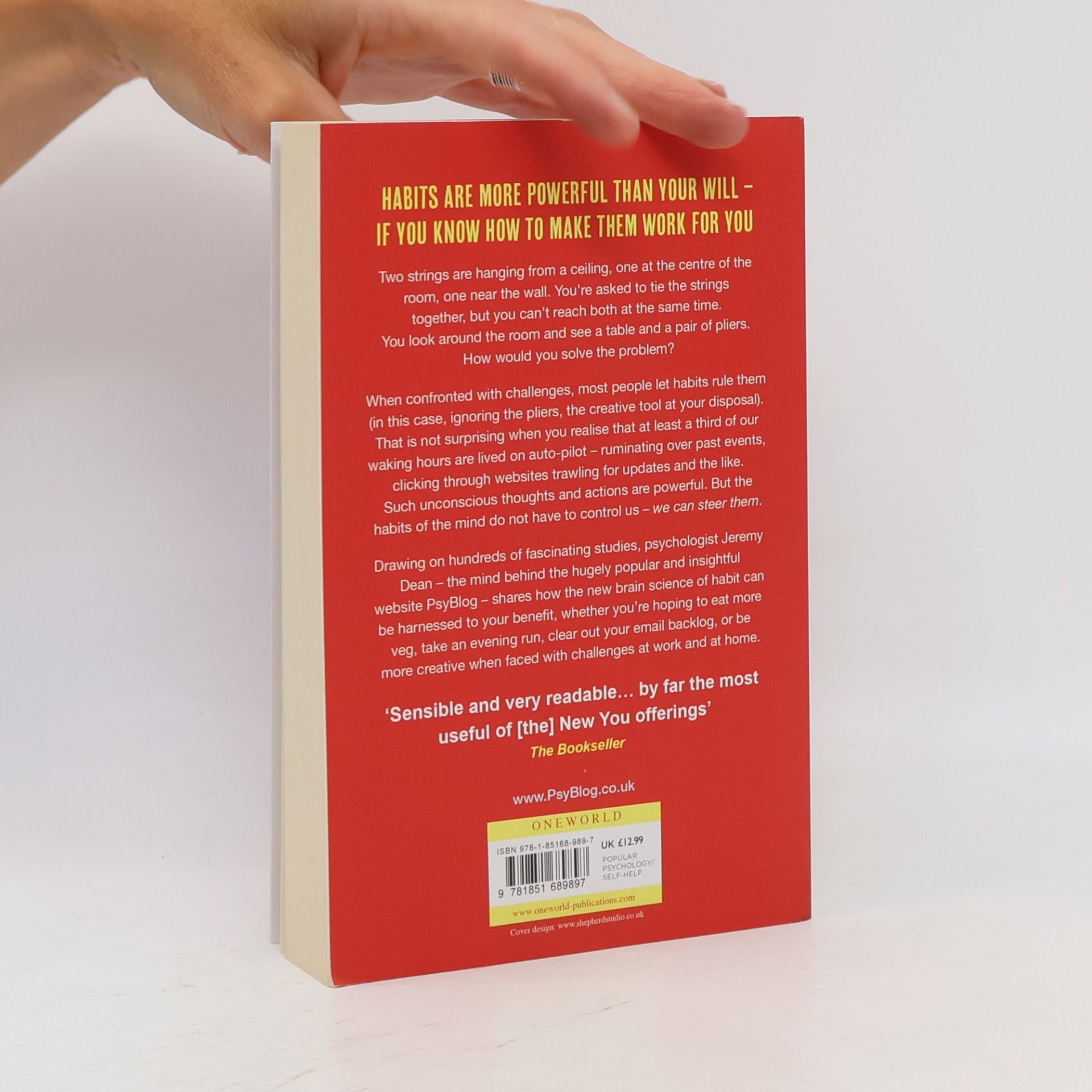 Jeremy Dean Making habits, breaking habits : how to make changes that stick