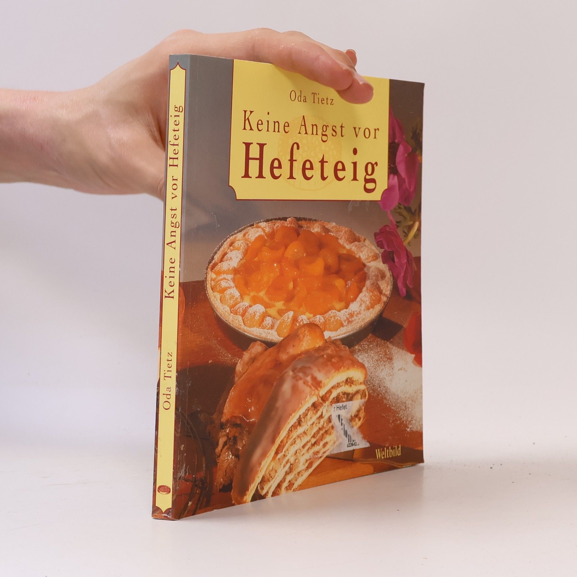 Oda Tietz Keine Angst vor Hefeteig