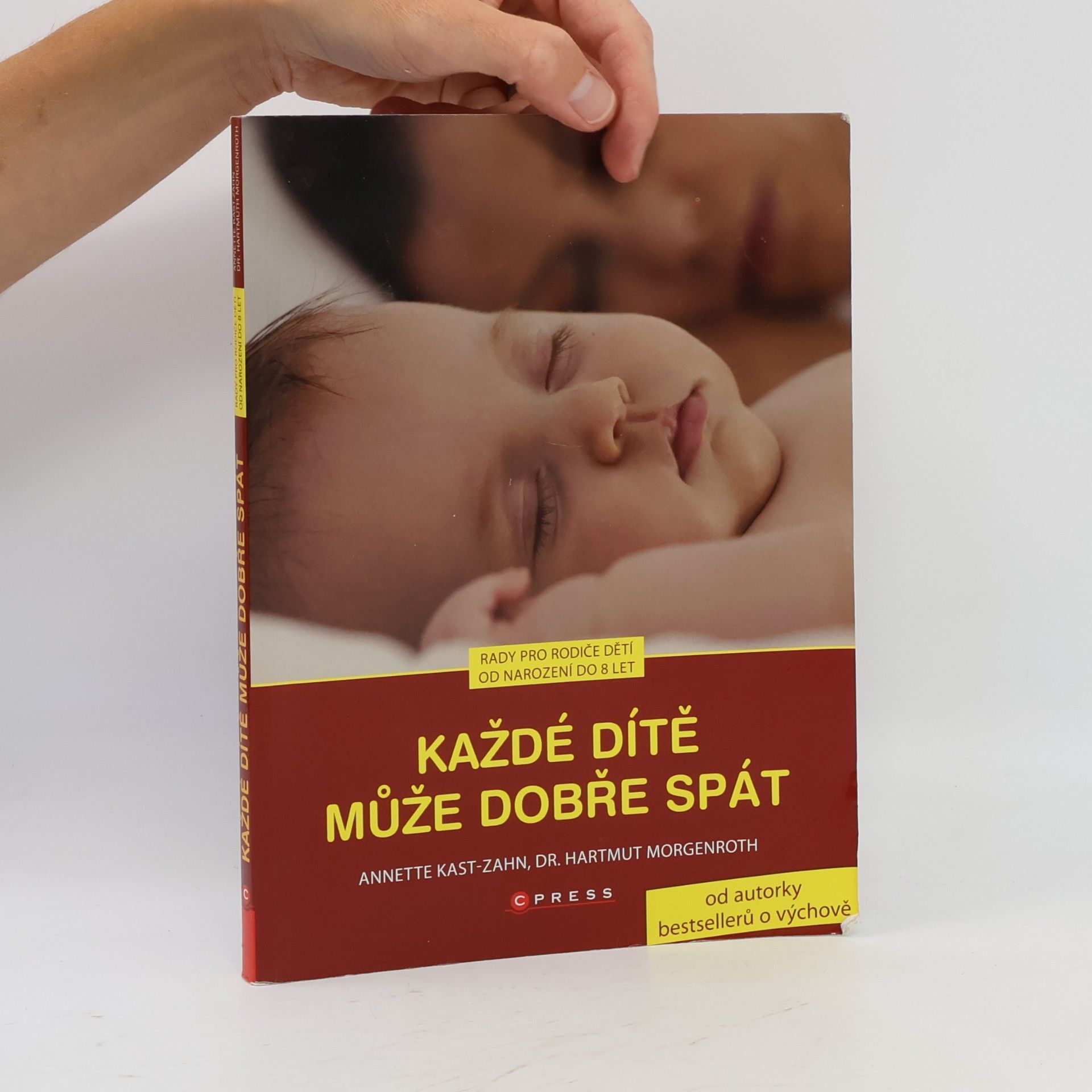 Annette Kast-Zahn Každé dítě může dobře spát