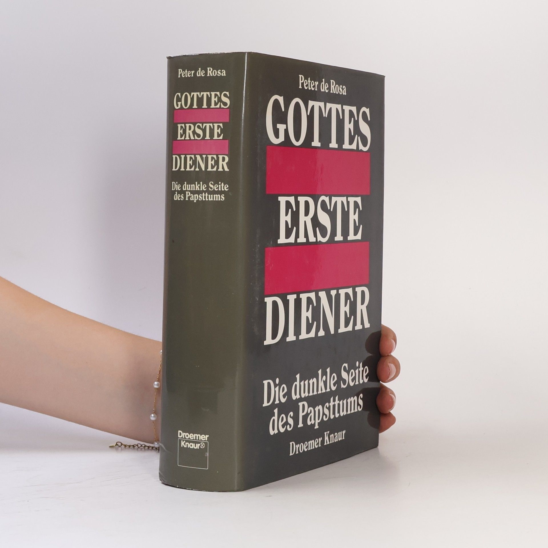 Peter de Rosa Gottes erste Diener. Die dunkle Seite des Papsttums
