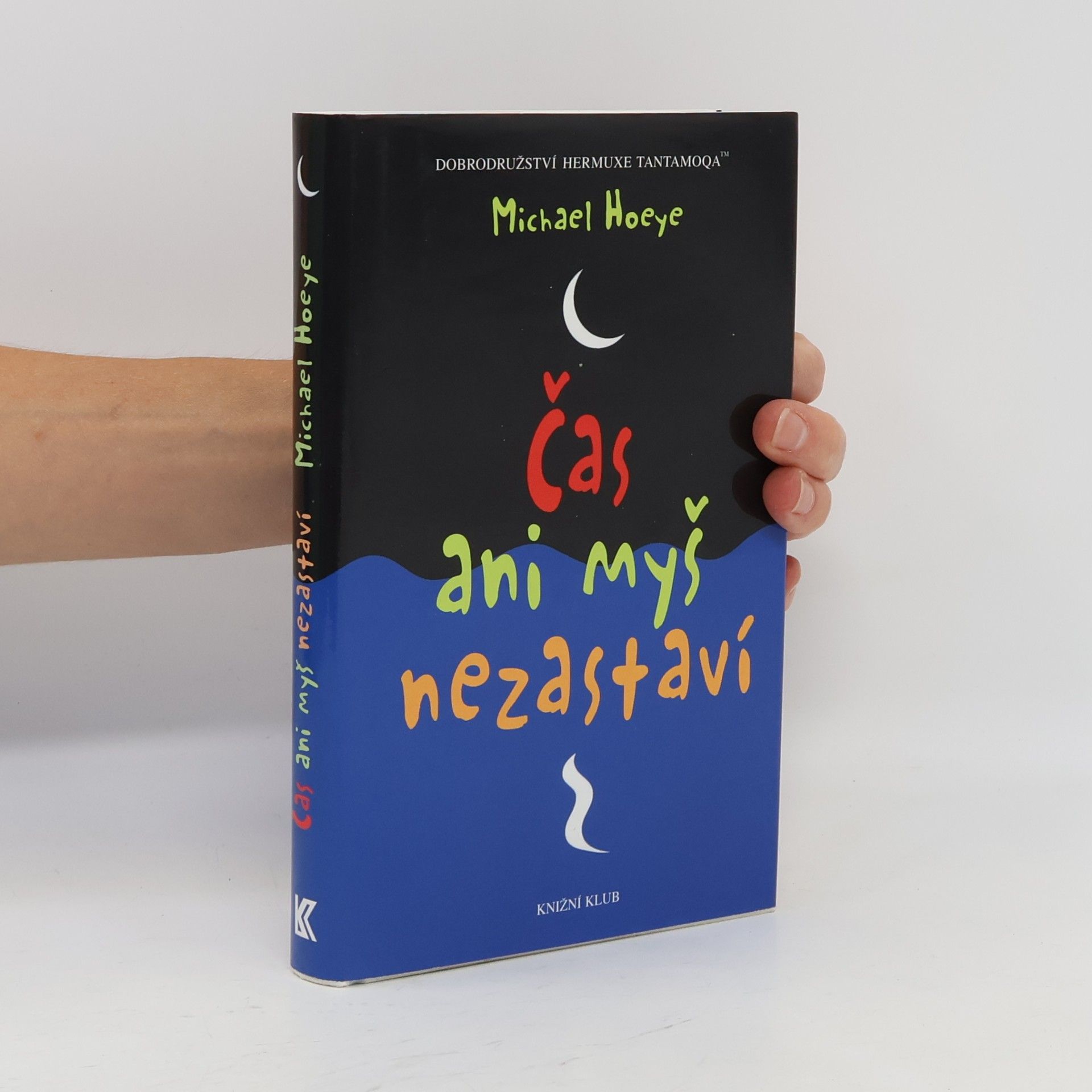Michael Hoeye Čas ani myš nezastaví