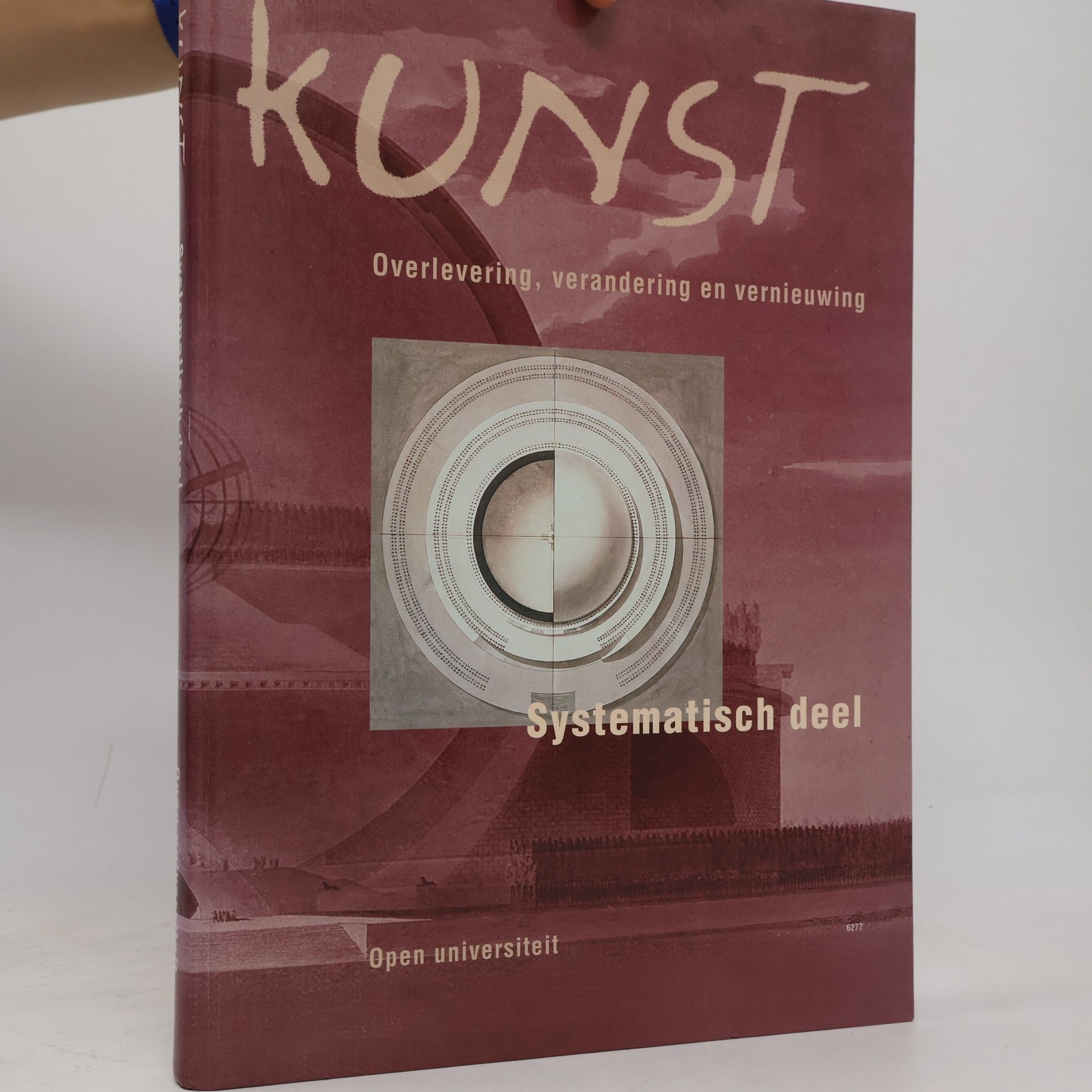 Collectif d'auteurs Kunst : overlevering, verandering en vernieuwing : een inleiding. Systematisch deel