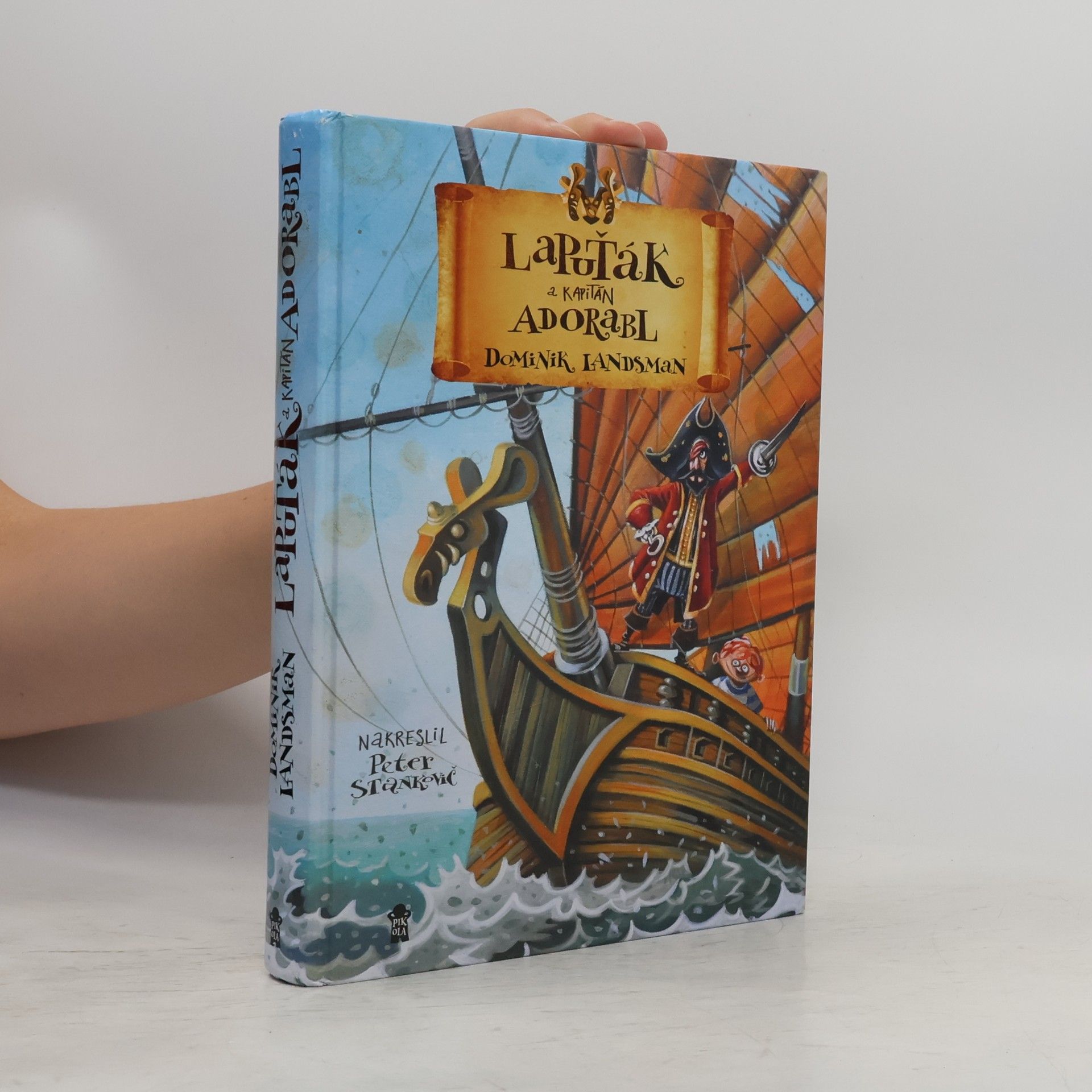 Dominik Landsman Lapuťák a kapitán Adorabl