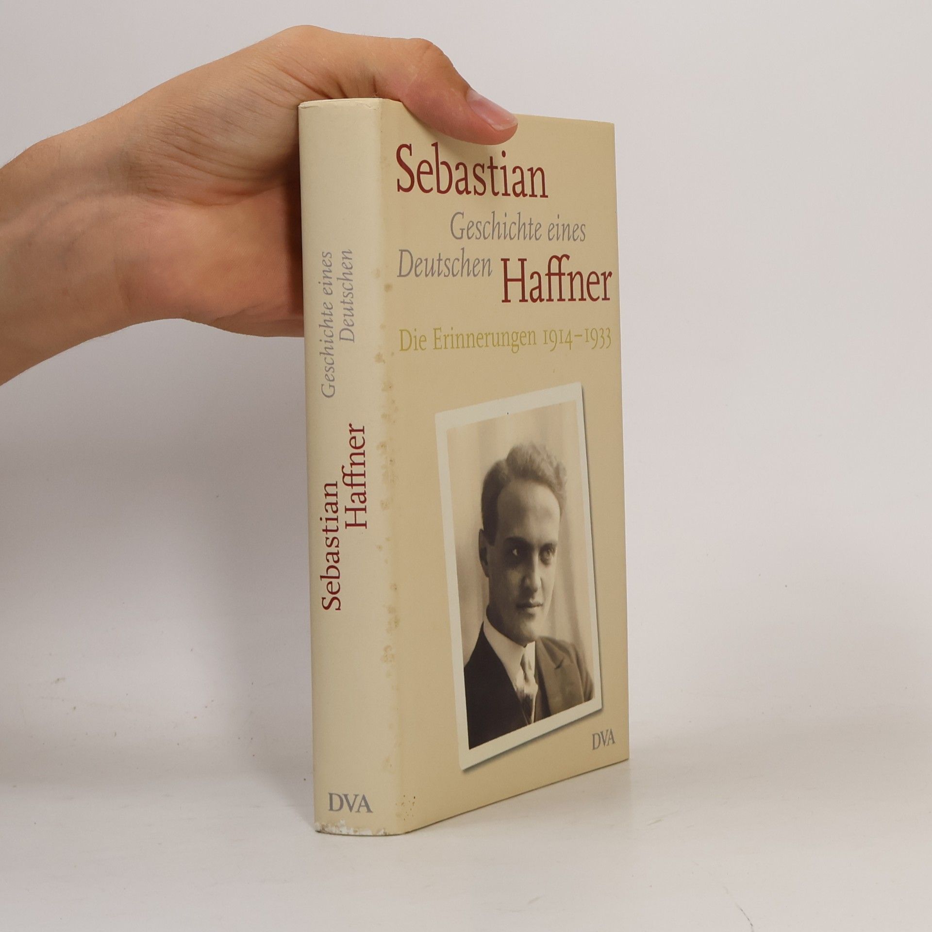 Sebastian Haffner Geschichte eines Deutschen. Die Erinnerungen 1914-1933