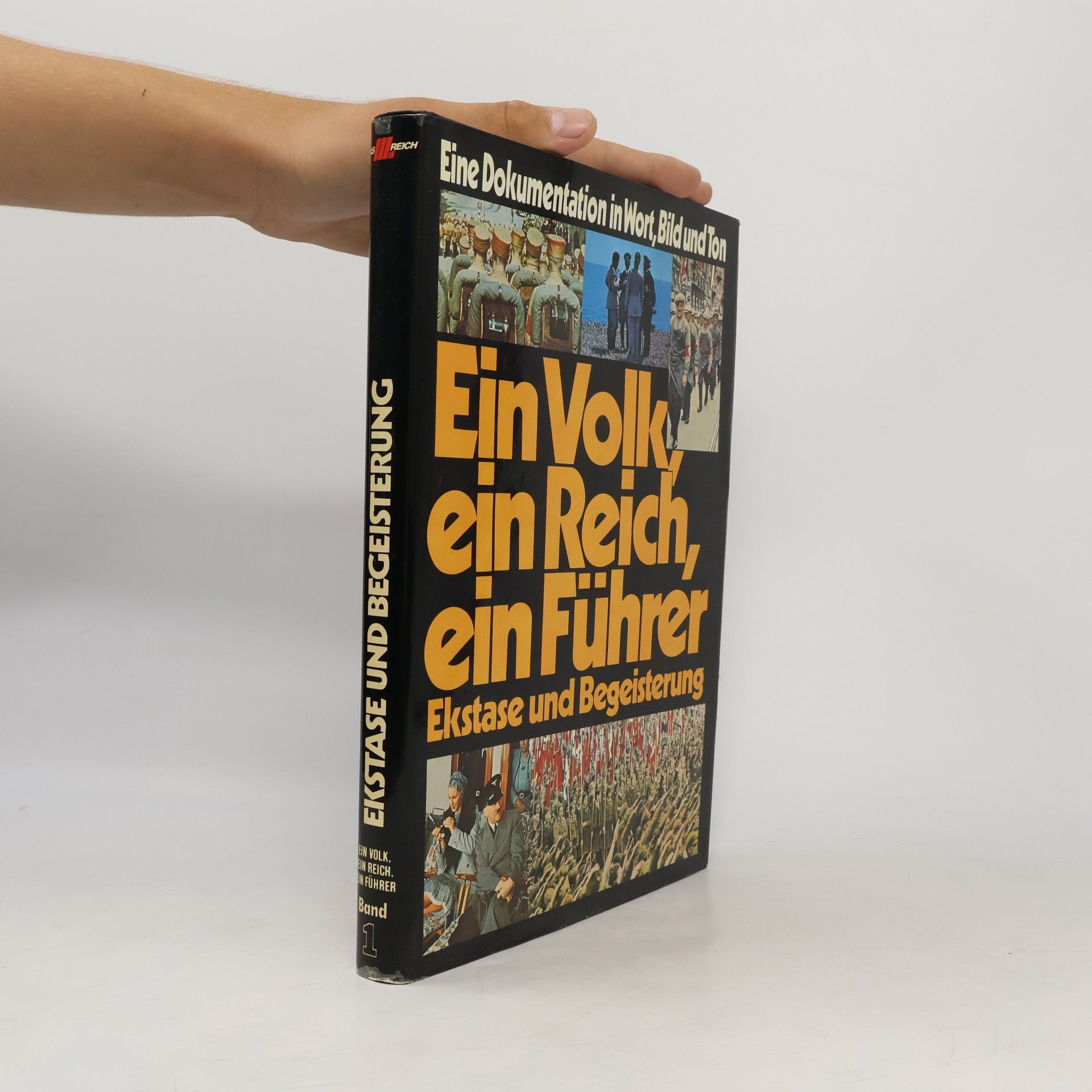 Autorenkollektiv Ein Volk, ein Reich, Ein Führer. Band 1