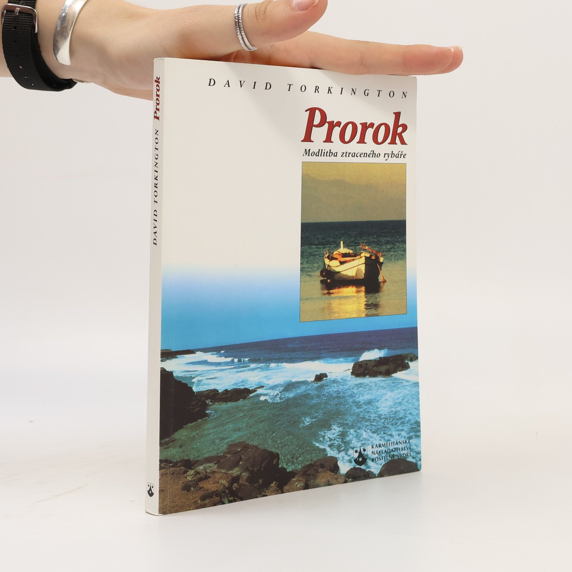 David Torkington Prorok. Modlitba ztraceného rybáře