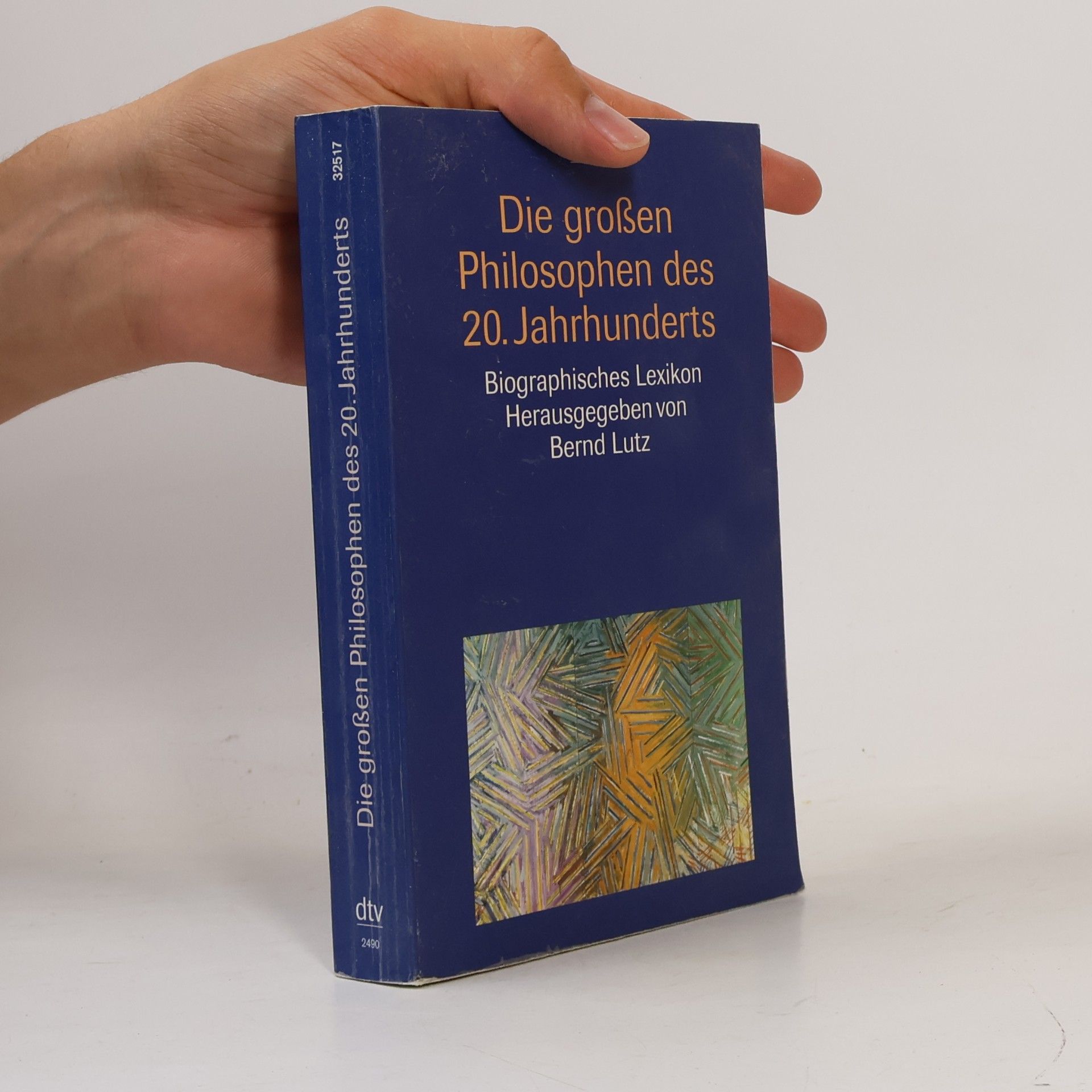 Bernd Lutz Die großen Philosophen des 20. Jahrhunderts
