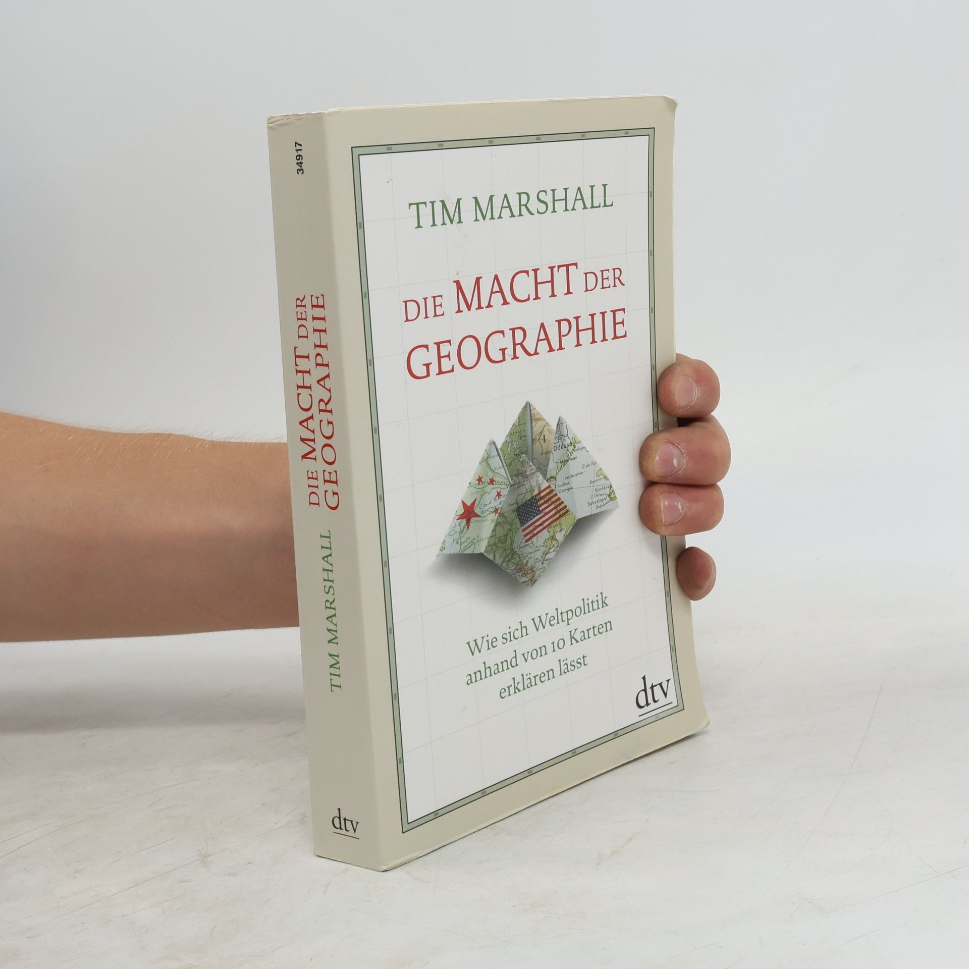 Tim Marshall Die Macht der Geographe. Wie sich Weltpolitik anhand von 10 Karten erklären lässt