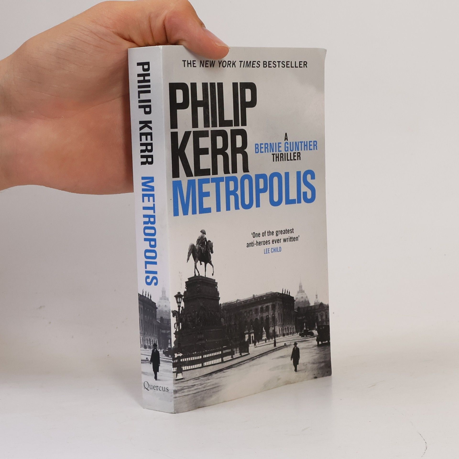 Philip Kerr Metropolis : a Bernie Gunther thriller