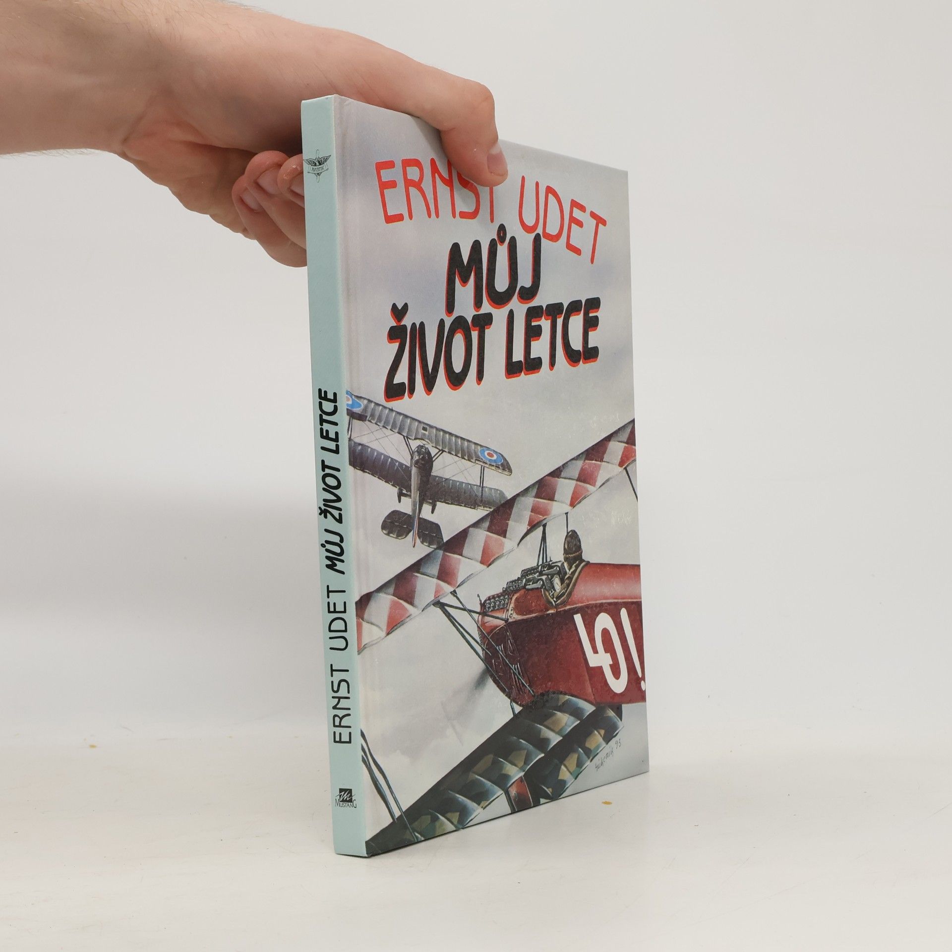 Ernst Udet Můj život letce