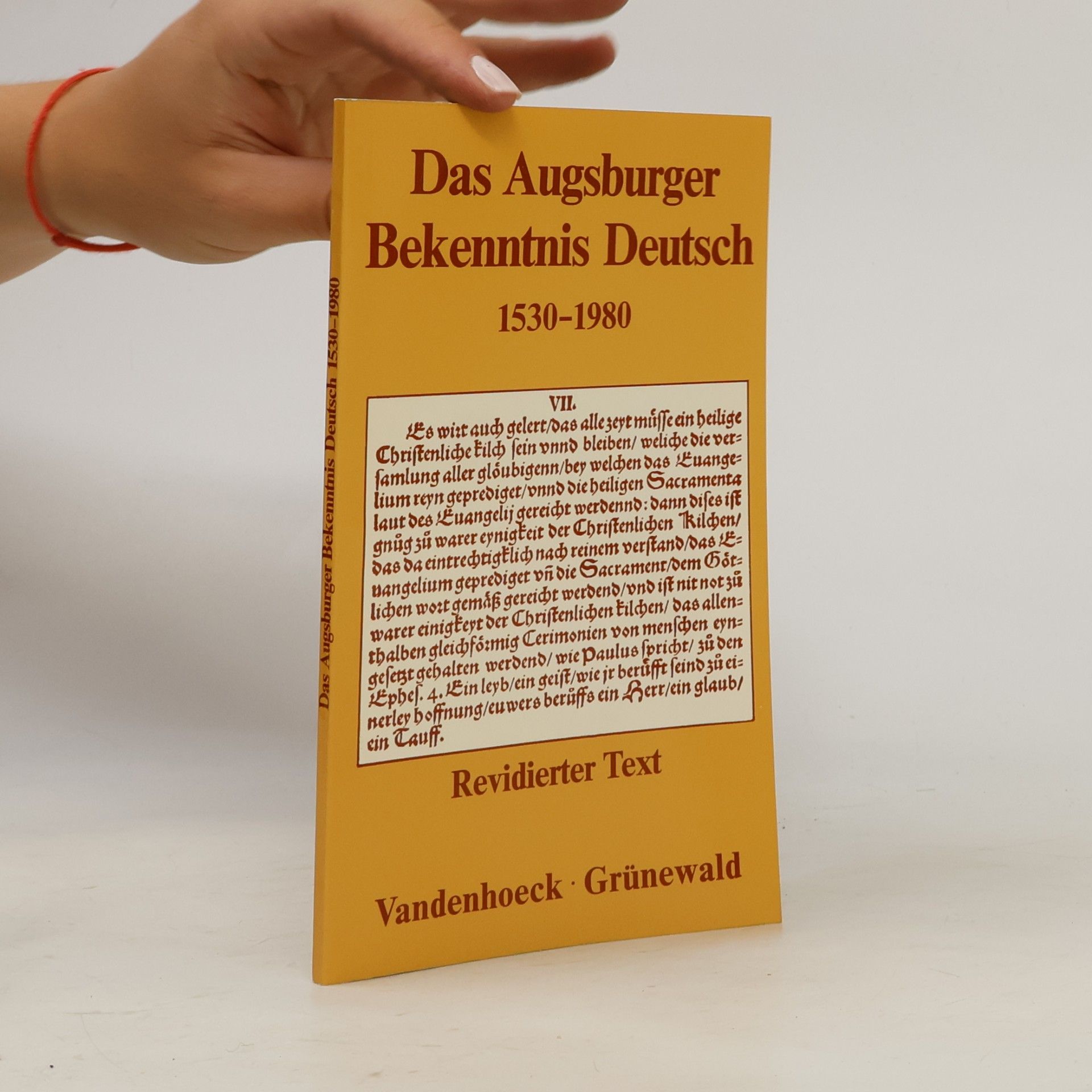 Günther Gassmann Das Augsburger Bekenntnis Deutsch 1530-1980. Revidierter Text